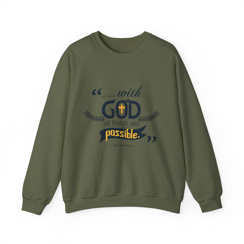 With God Crewneck Sweatshirt — “With God All Things Are Possible” Inspirational Christian Sweatshirt