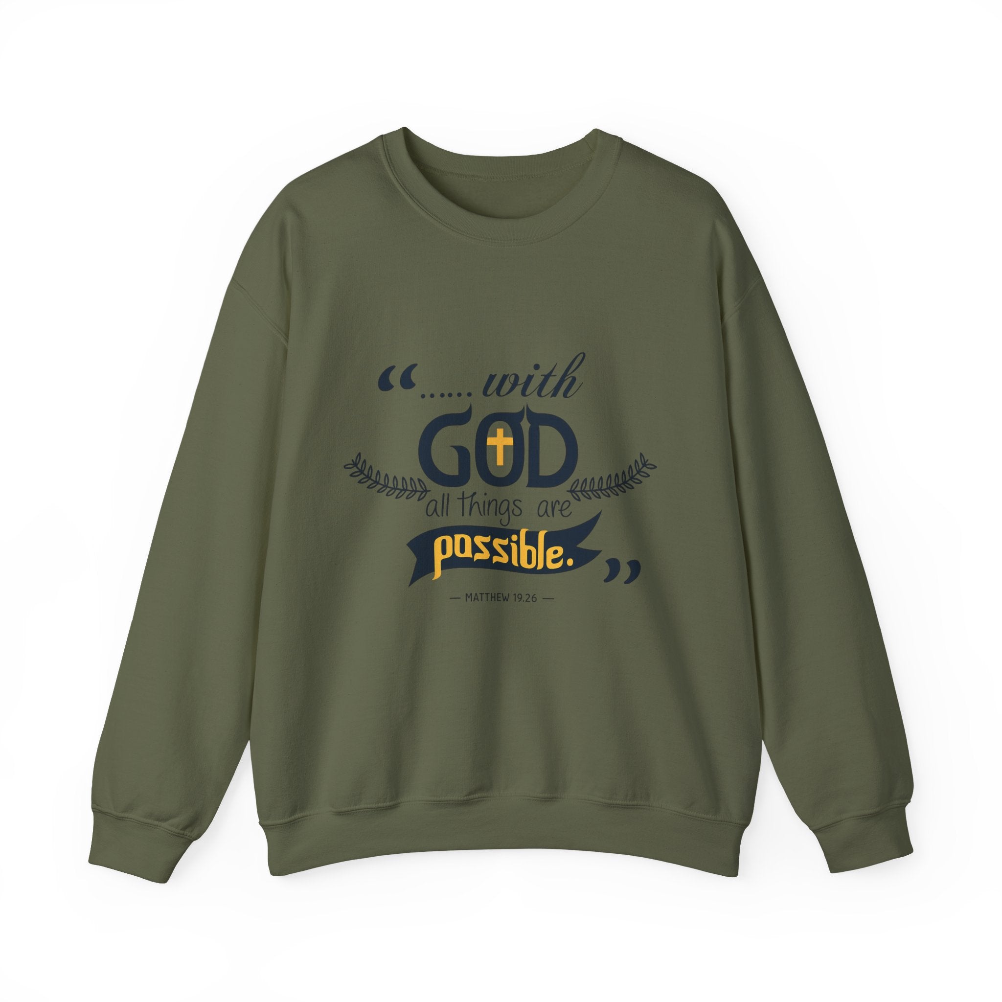 With God Crewneck Sweatshirt — “With God All Things Are Possible” Inspirational Christian Sweatshirt