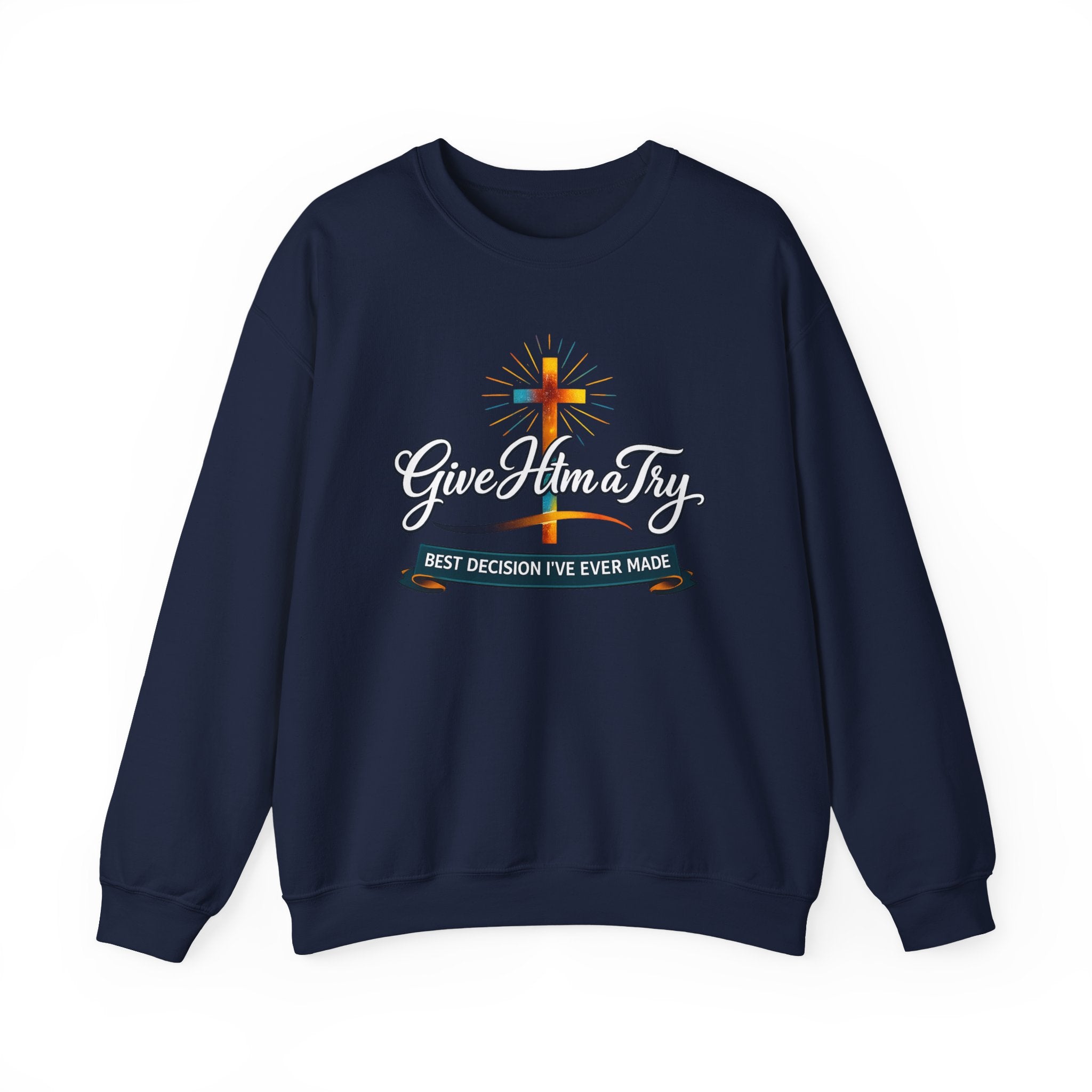 Womens Christian Crewneck Sweatshirt — "Give Him a Try" Faith Cross Design