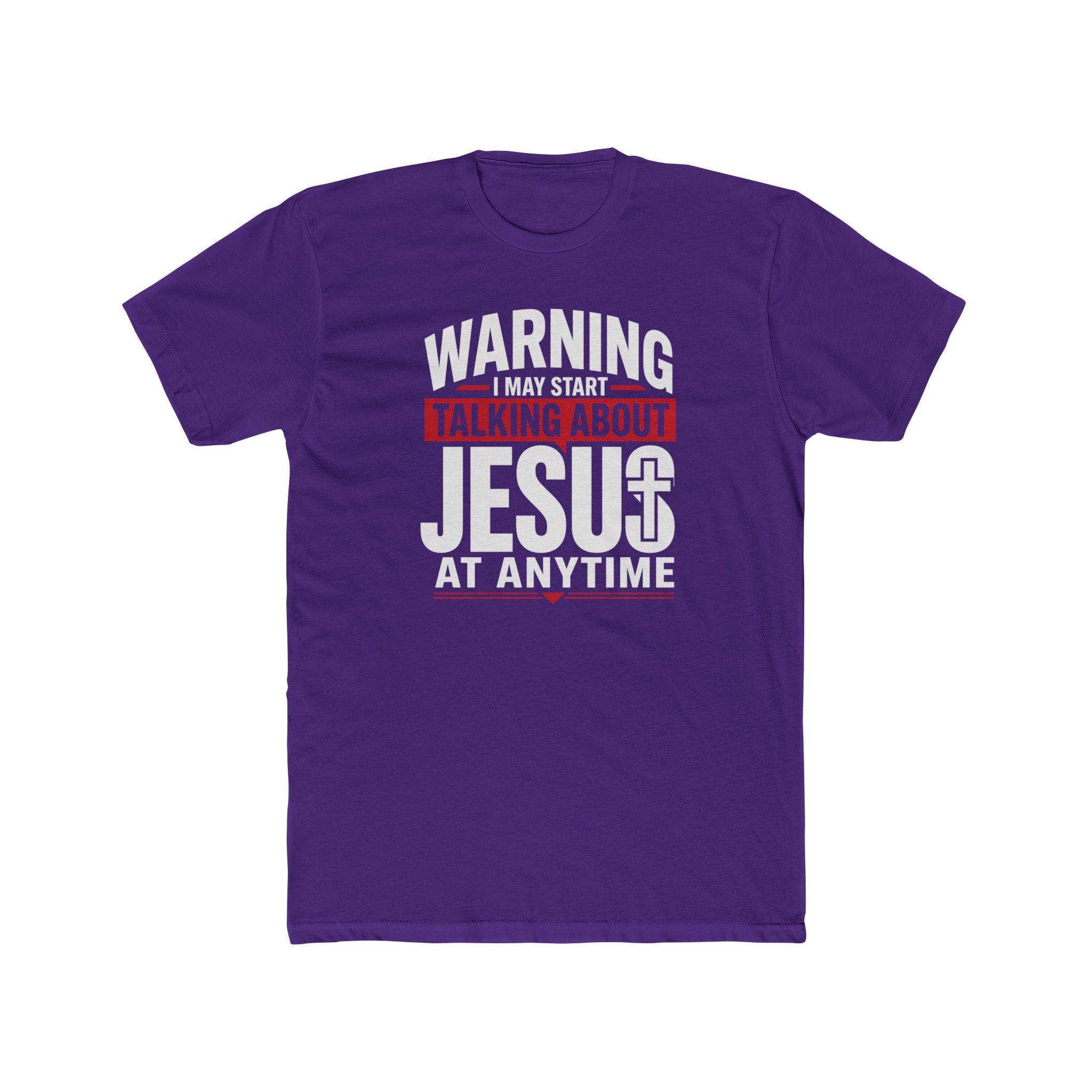 Mens "Warning I May Start Talking About Jesus at Anytime" Graphic Tee