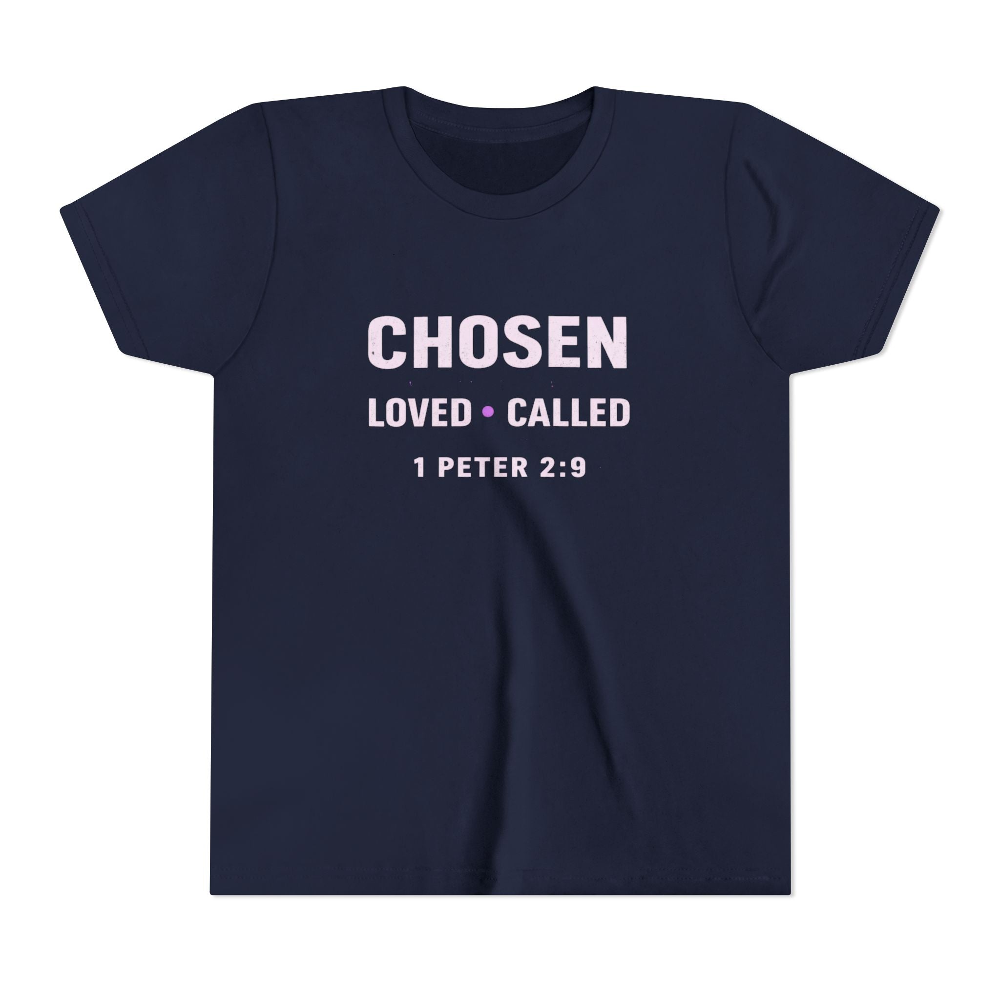 Girls Youth Tee - "CHOSEN Loved • Called" 1 Peter 2:9 Christian Faith Shirt