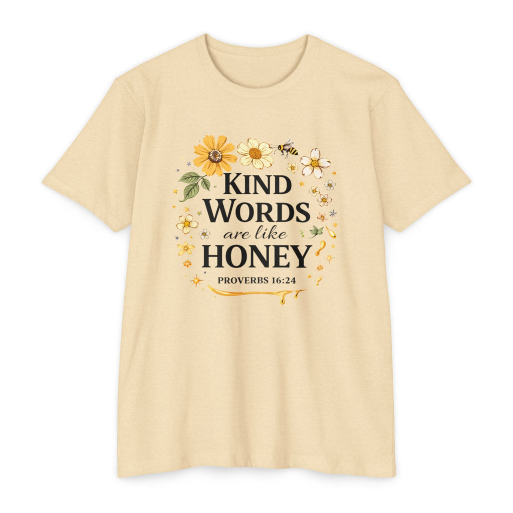 Kind Words Are Like Honey T‑Shirt — Proverbs 16:24 Floral Inspirational Tee