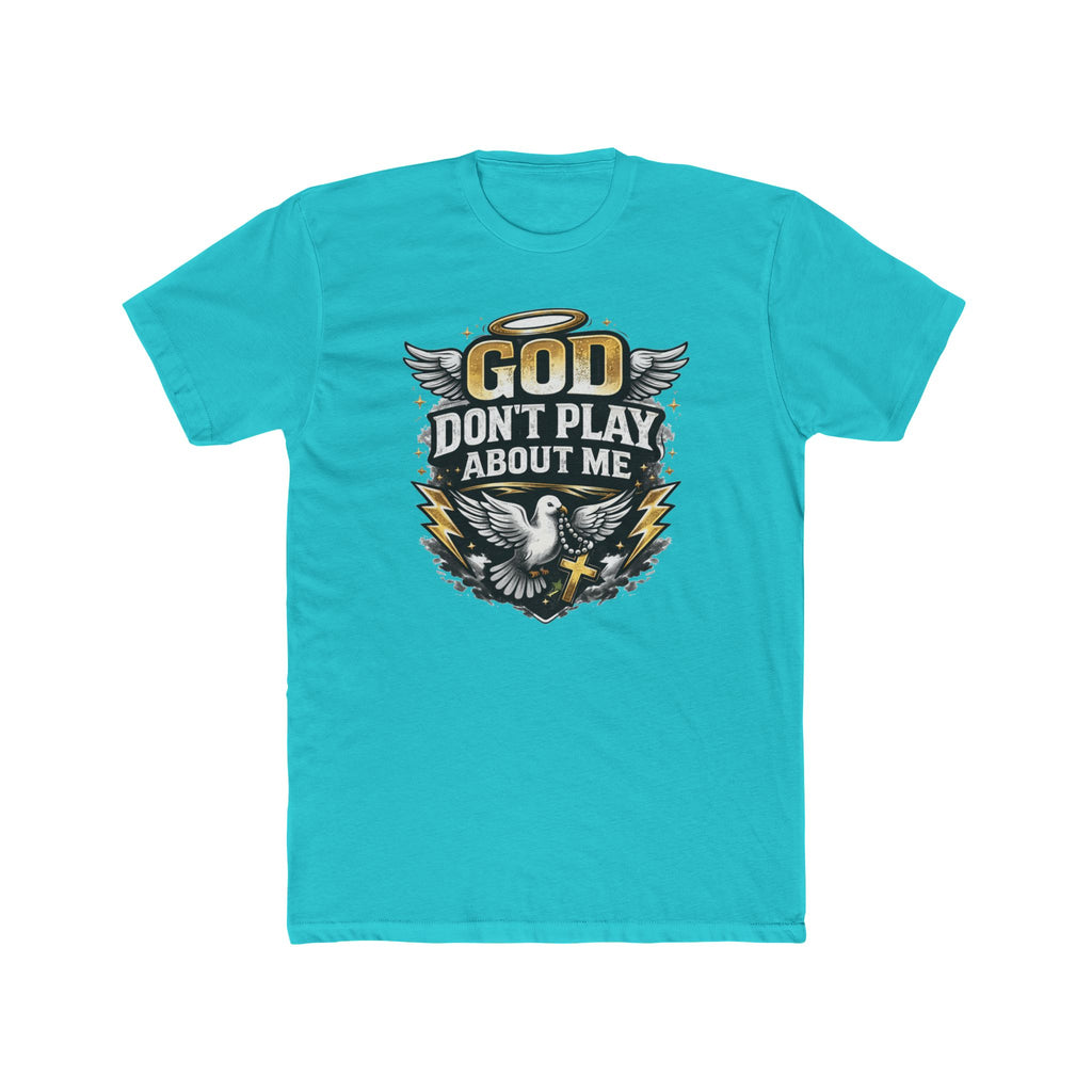 God Don't Play About Me T-Shirt | Dove, Cross & Lightning Christian Tee