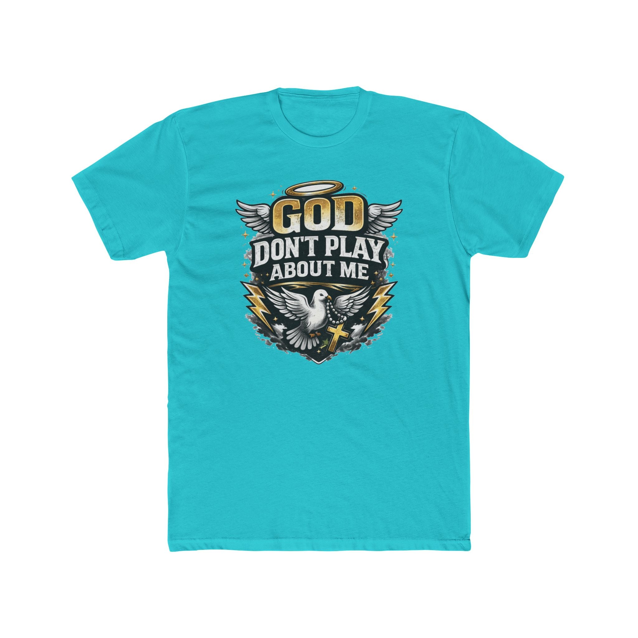 God Don't Play About Me T-Shirt | Dove, Cross & Lightning Christian Tee