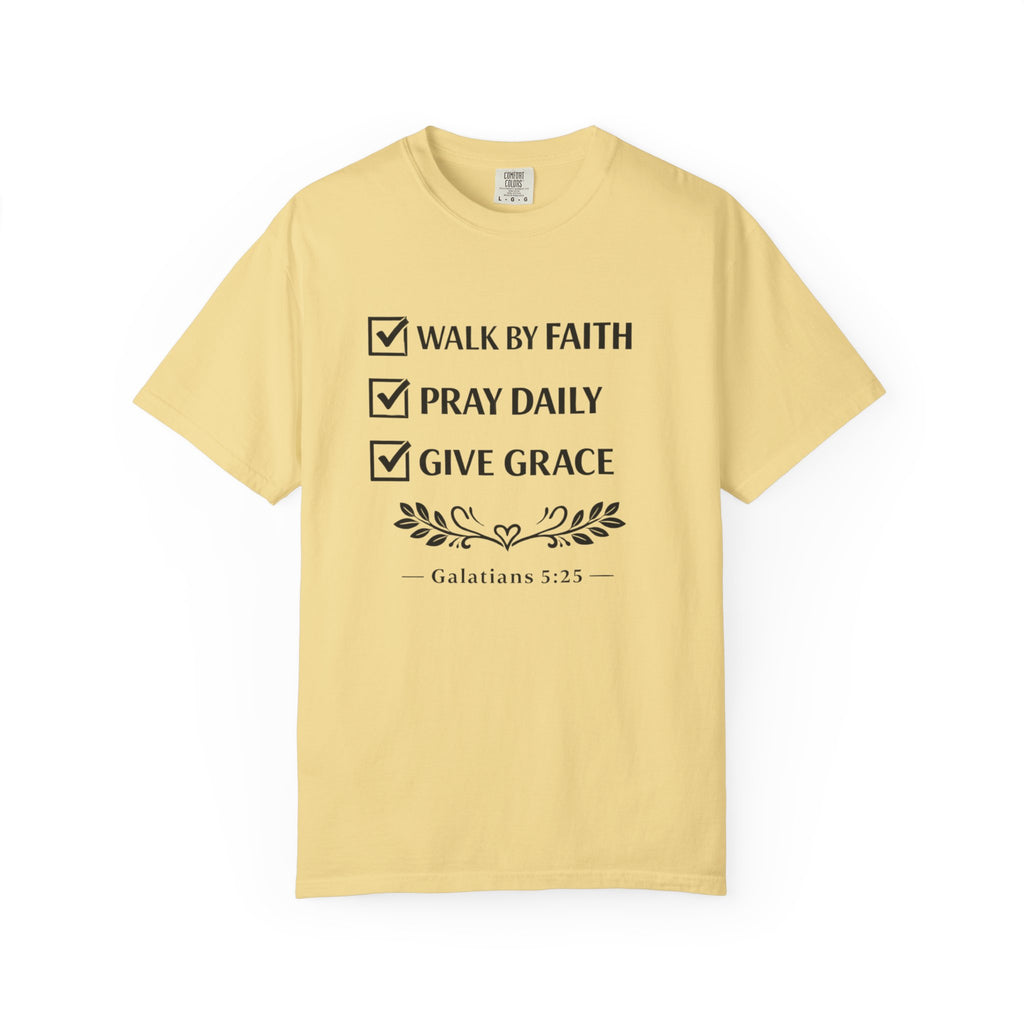Faith Checklist T-Shirt — "Walk by Faith, Pray Daily, Give Grace" Christian Tee (Galatians 5:22)