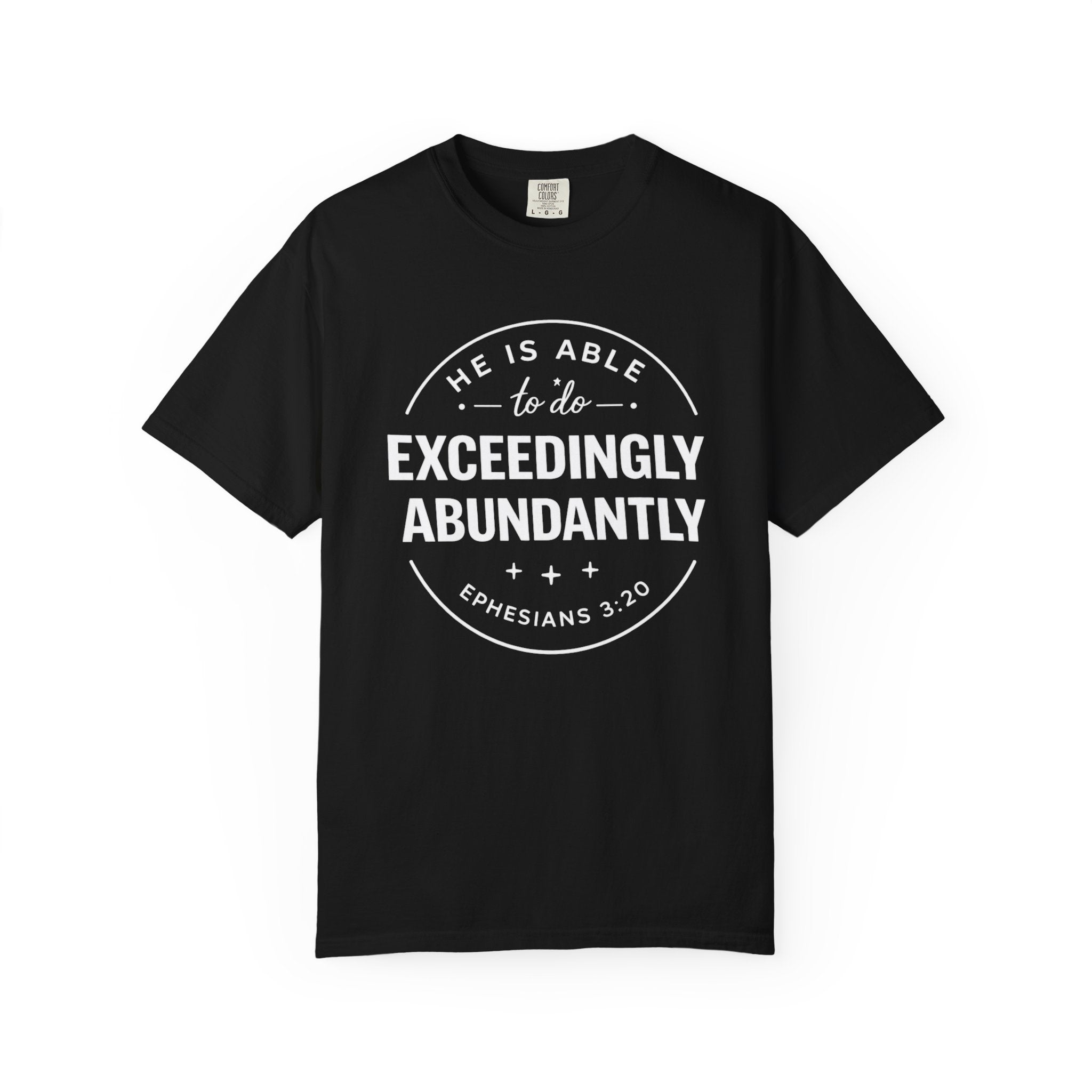 Exceedingly Abundantly T-Shirt — Ephesians 3:20 Inspirational Christian Tee