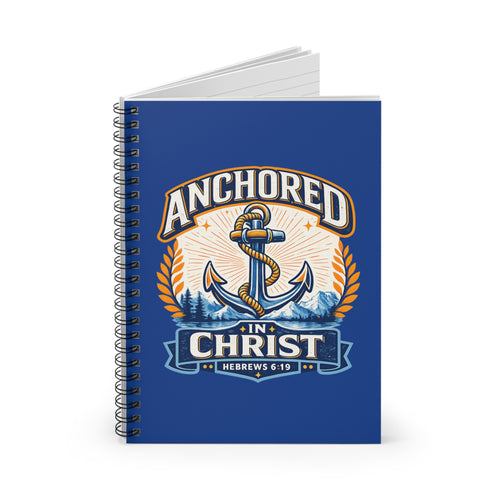 Anchored in Christ Spiral Notebook — Christian Faith Journal (Hebrews 6:19)