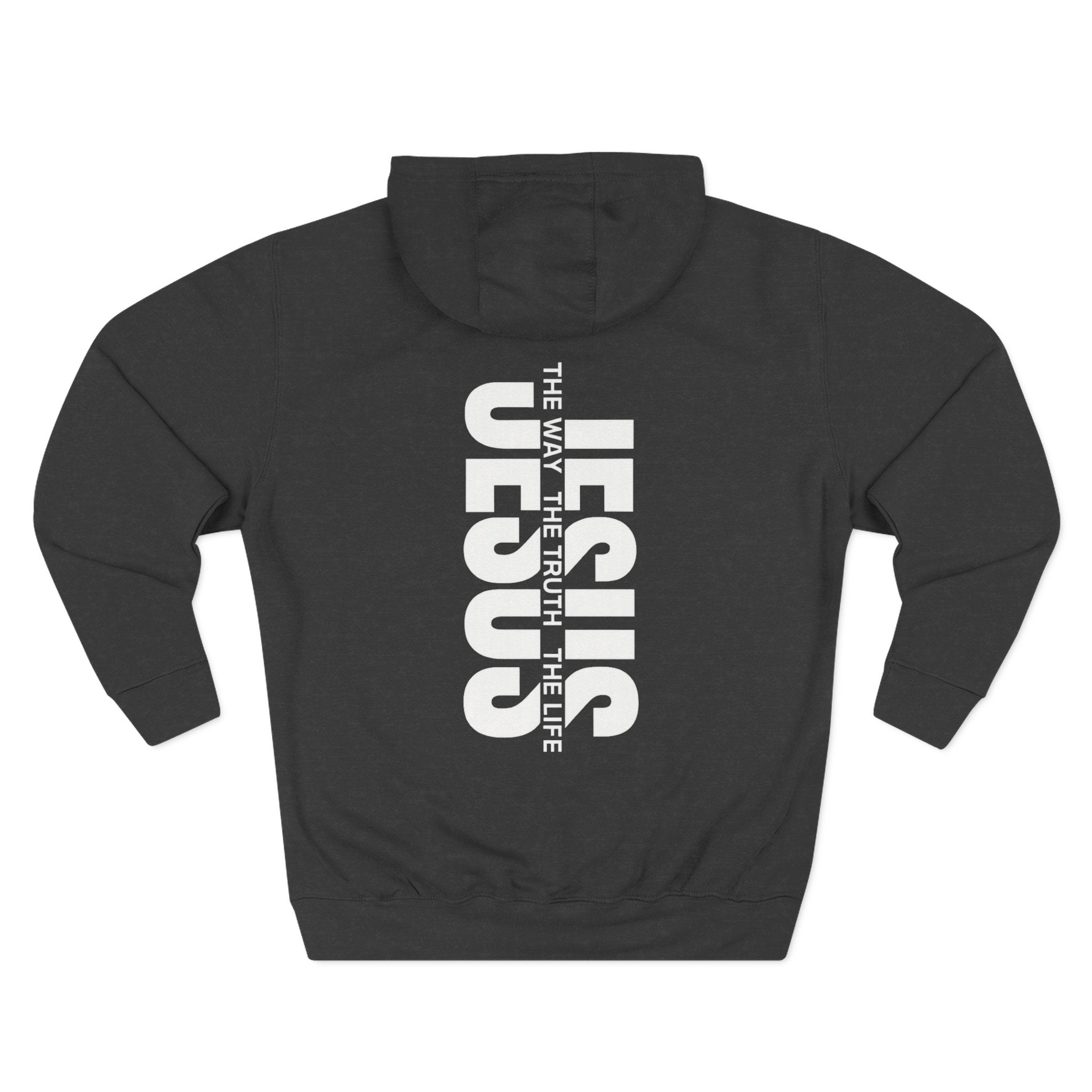 Jesus Is The Way The Truth The Life Hoodie