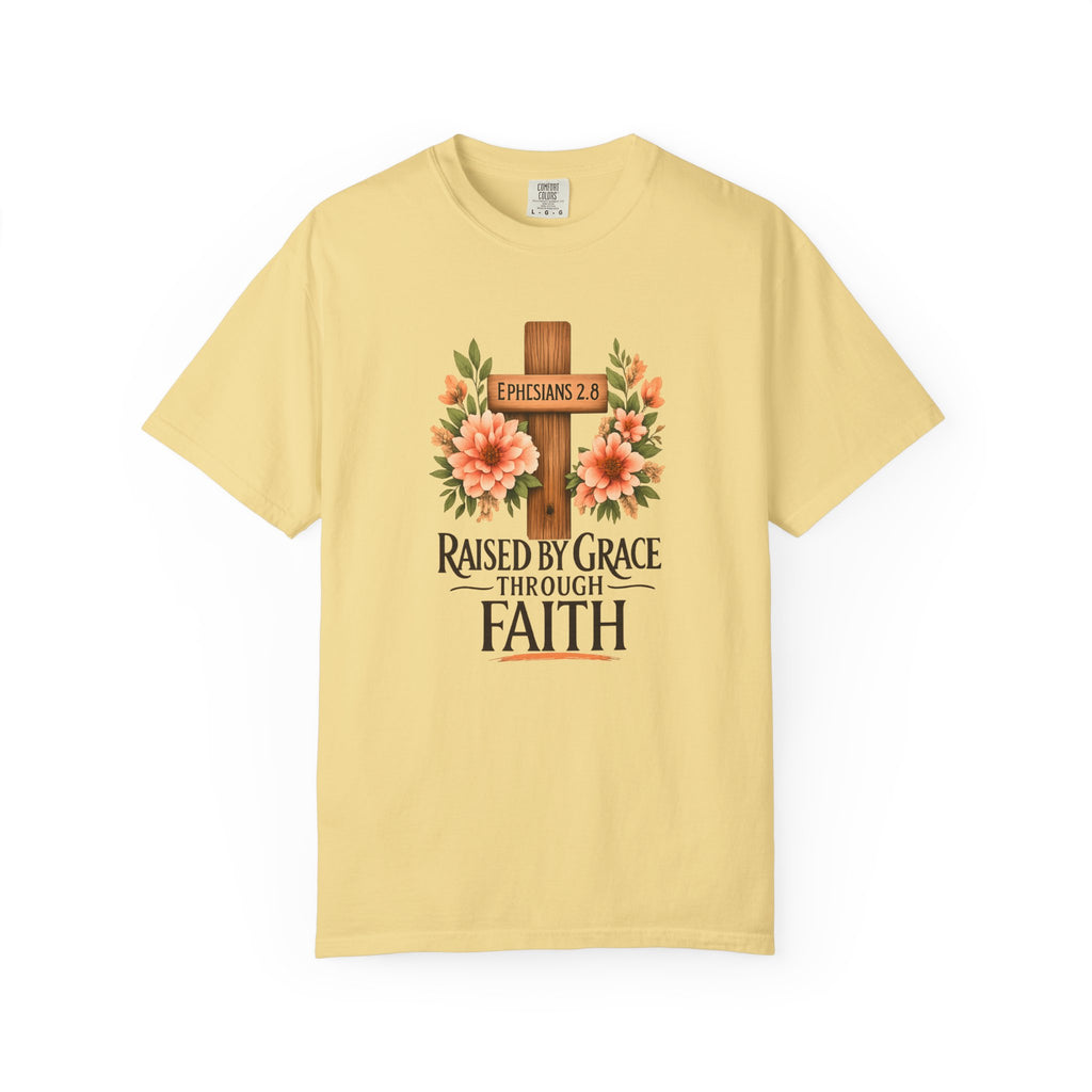 Raised by Grace Through Faith T-Shirt