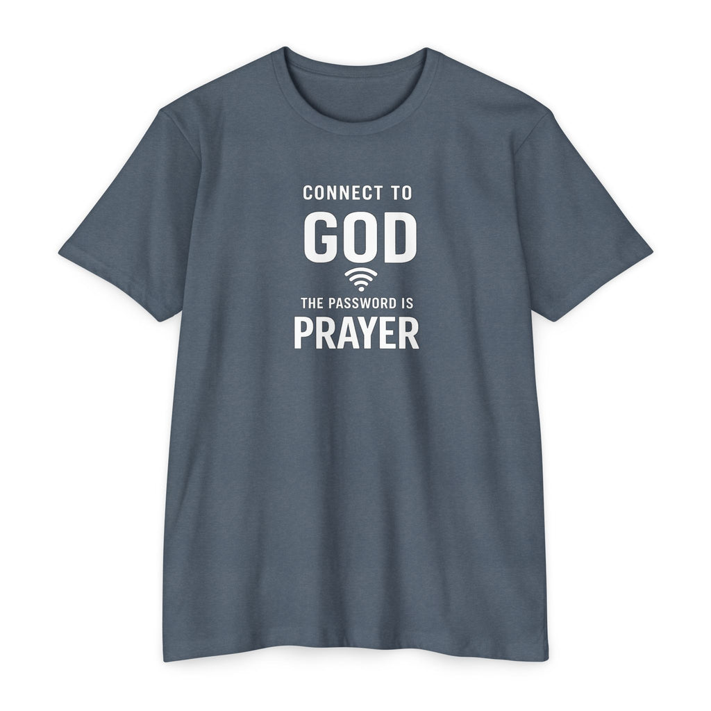 Womens Connect to God T-Shirt — "The Password is Prayer" Christian Faith Tee