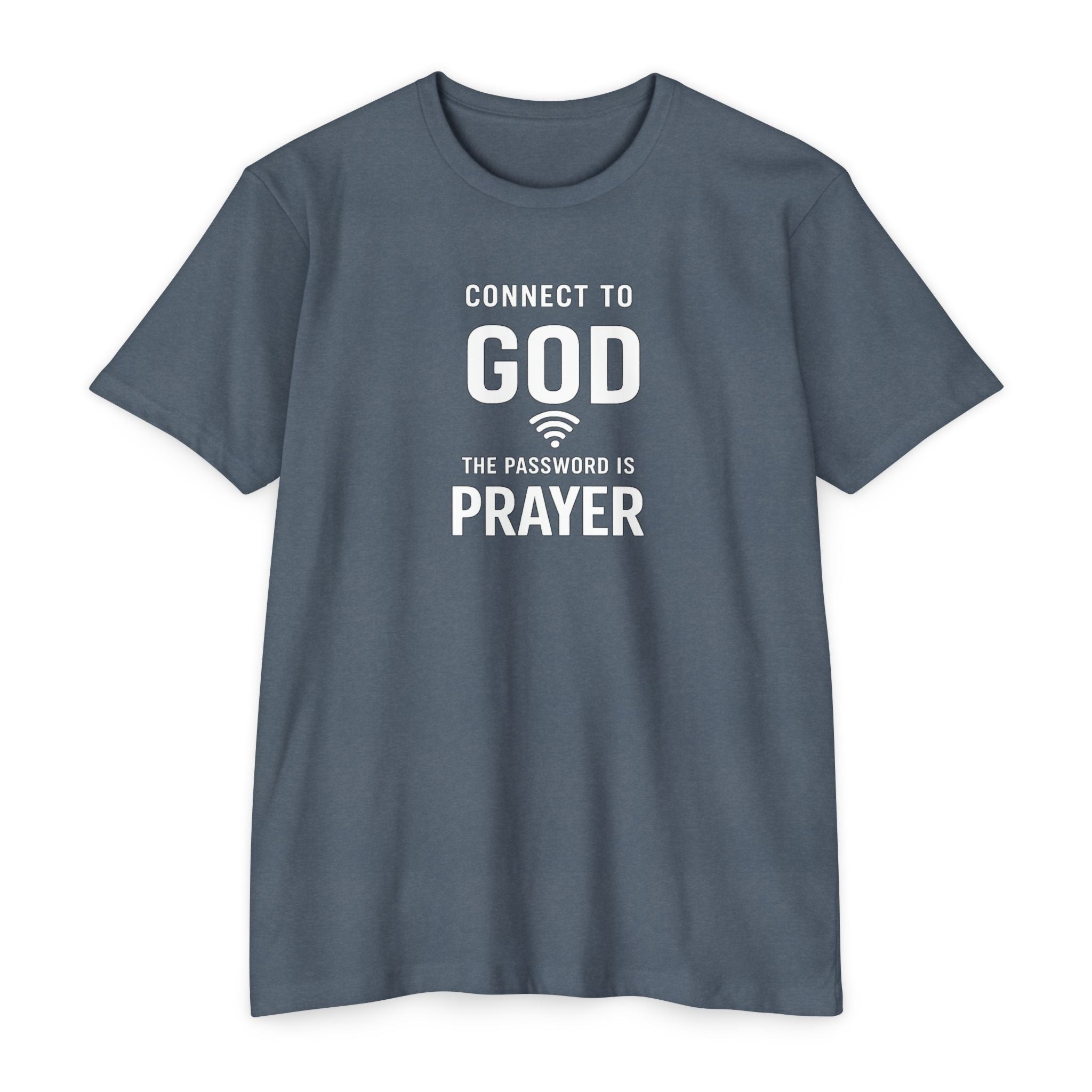 Womens Connect to God T-Shirt — "The Password is Prayer" Christian Faith Tee
