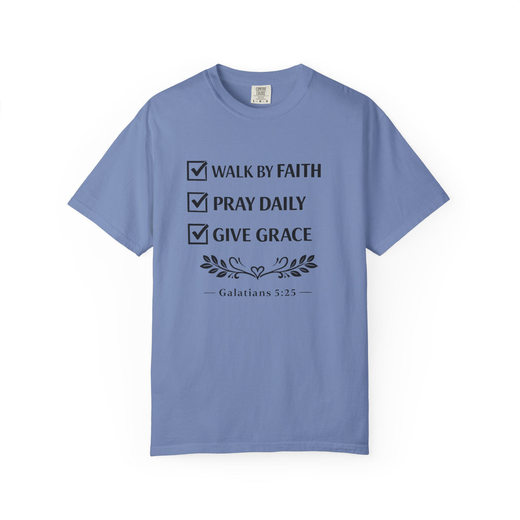 Faith Checklist T-Shirt — "Walk by Faith, Pray Daily, Give Grace" Christian Tee (Galatians 5:22)