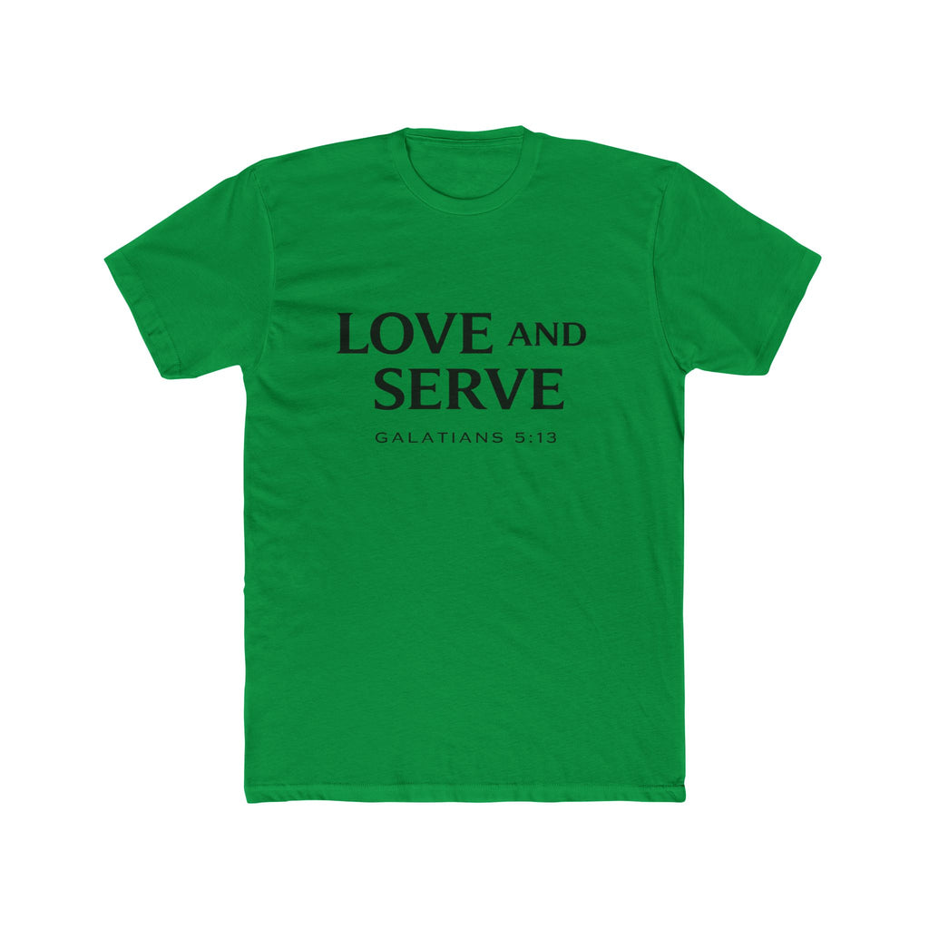 Love and Serve Tee — Christian Galatians 5:13 Inspirational T-Shirt