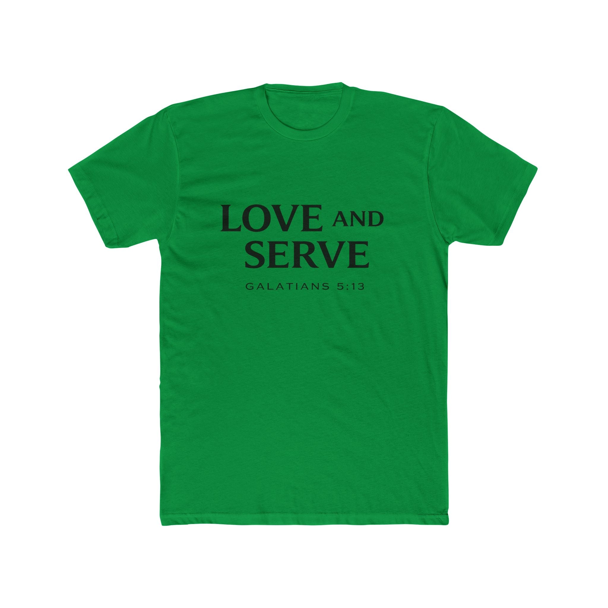 Love and Serve Tee — Christian Galatians 5:13 Inspirational T-Shirt