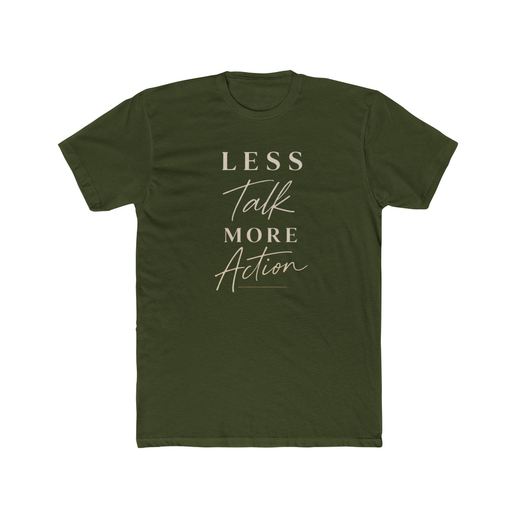 Less Talk More Action Tee — Motivational Graphic Crewneck Shirt