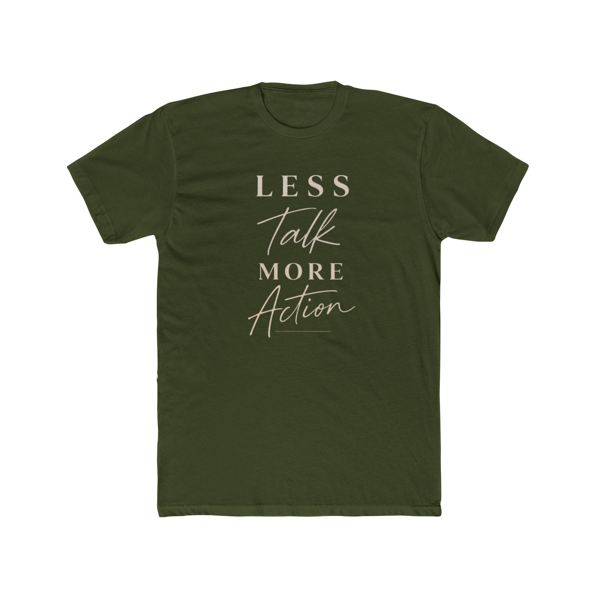 Less Talk More Action Tee — Motivational Graphic Crewneck Shirt