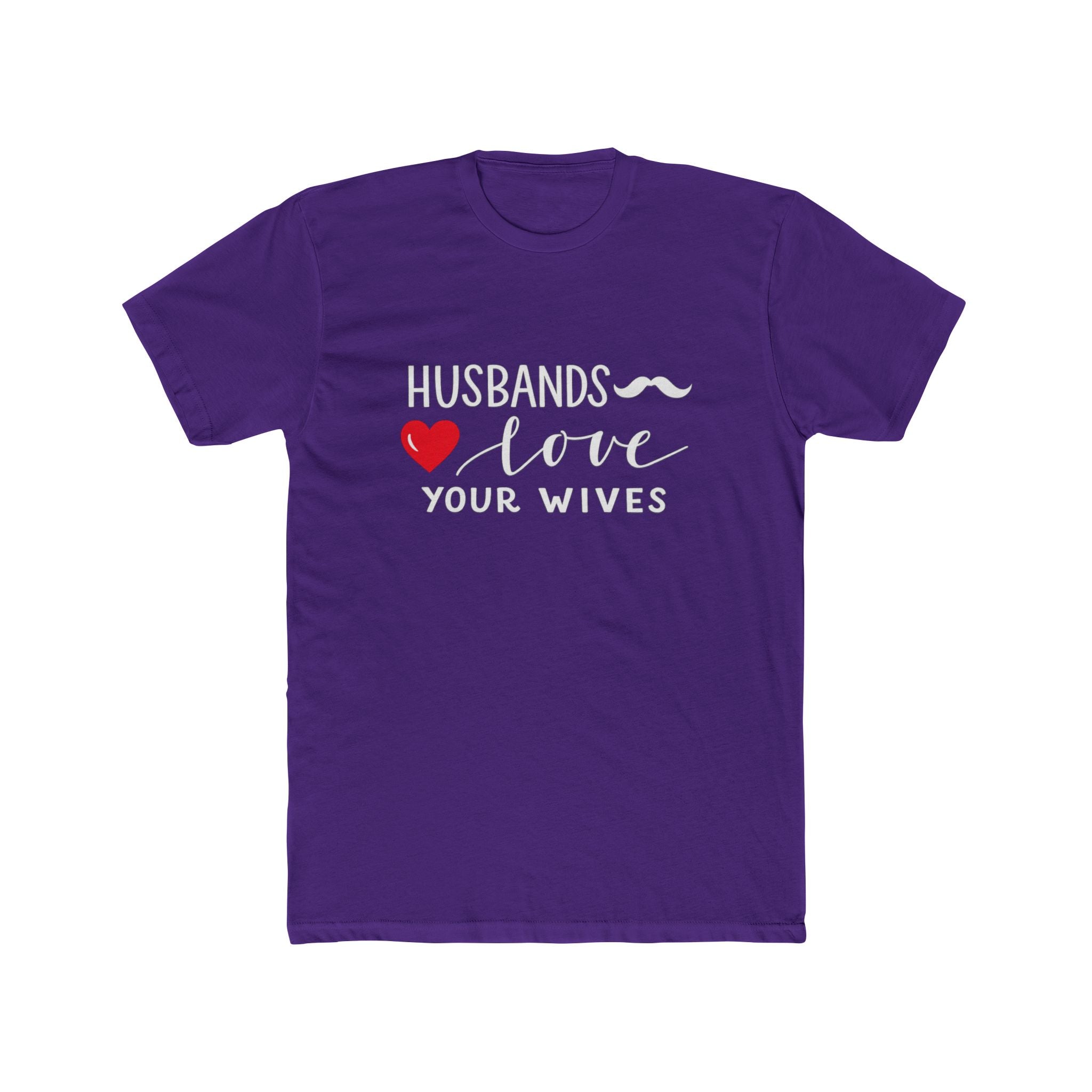 Husbands Love Your Wives T-Shirt | Marriage Script Heart Tee