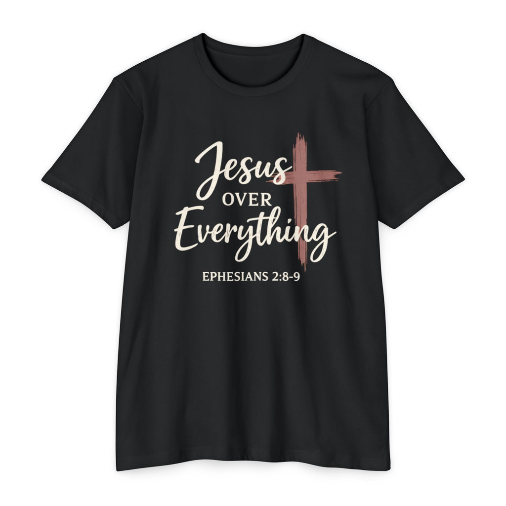 Womens Jesus Over Everything T-Shirt — Christian Faith Tee (Ephesians 2:8-9)
