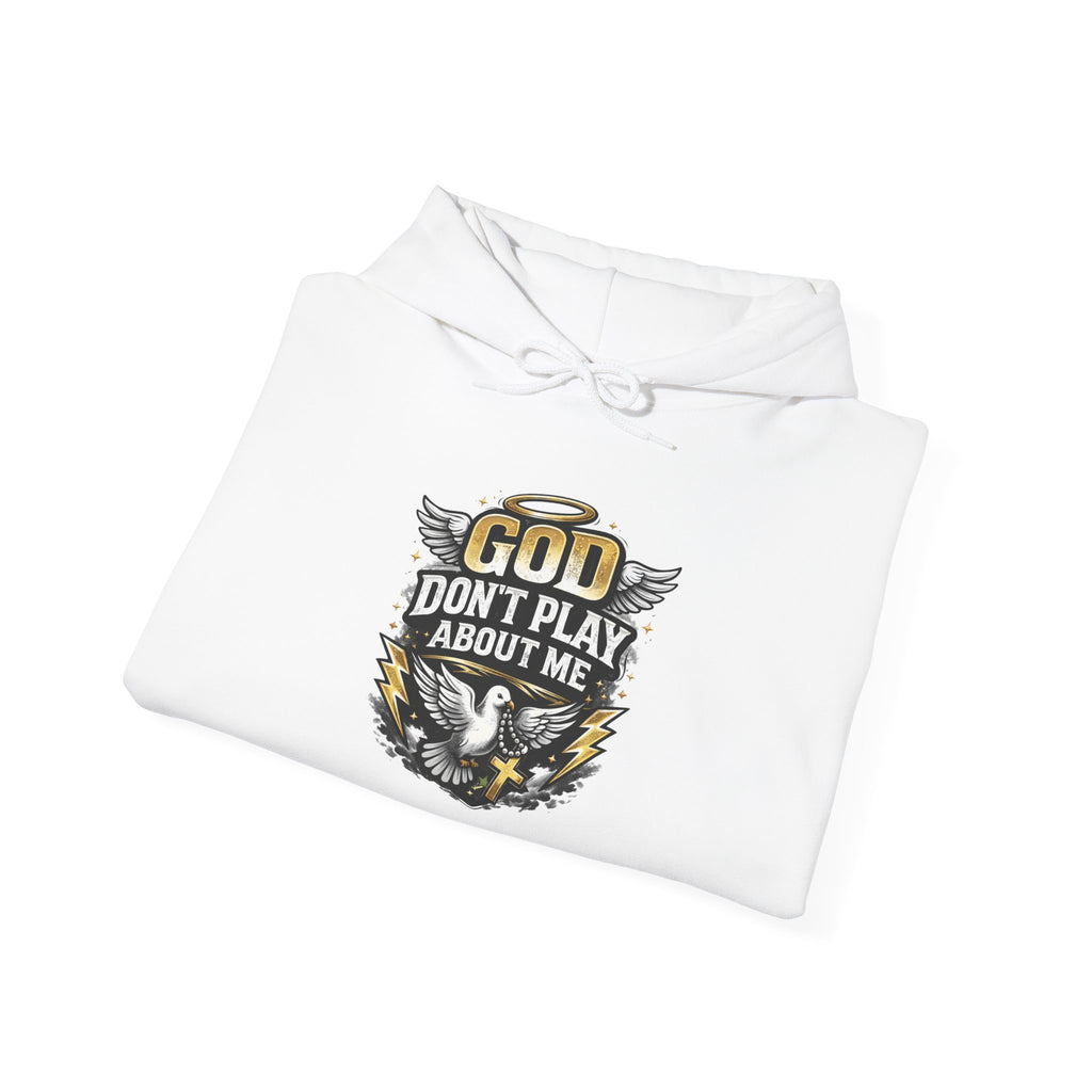 God Don't Play About Me Hoodie — Christian Eagle Faith Pullover