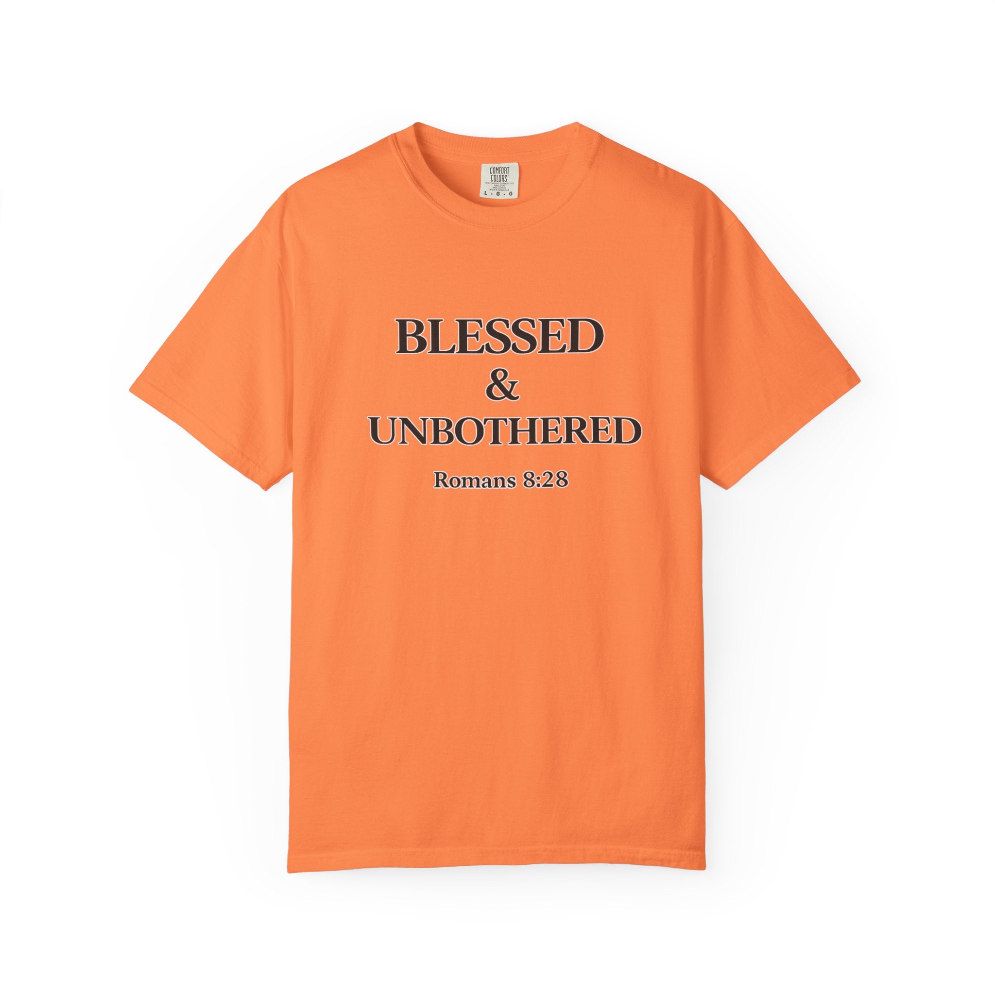 Blessed & Unbothered T-Shirt — Romans 8:28 Christian Tee