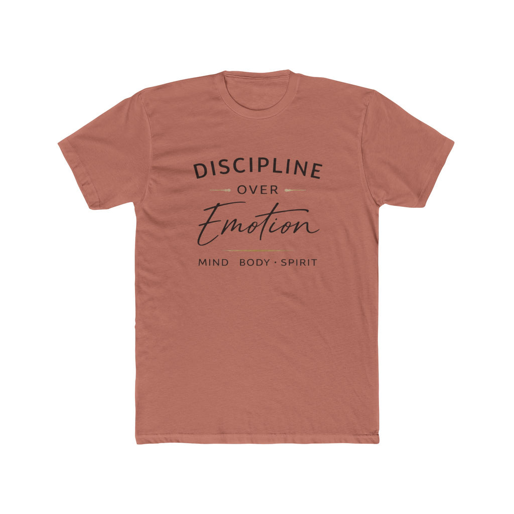 Discipline Over Emotion T-Shirt — Mind Body Spirit Motivational Tee