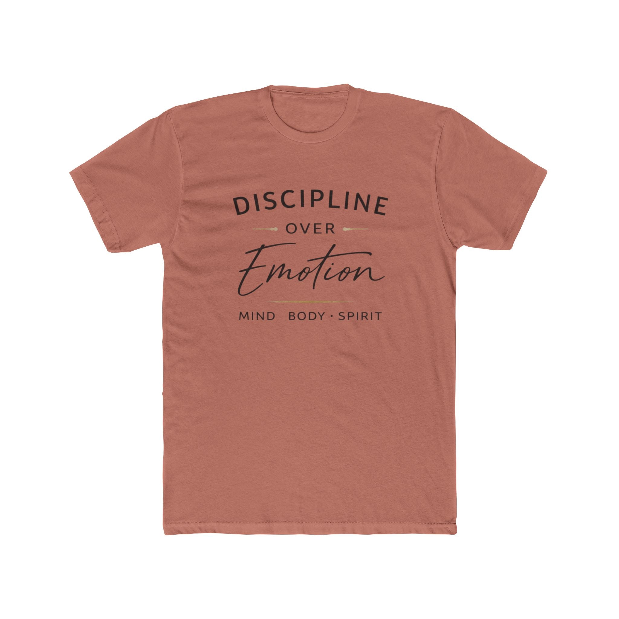 Discipline Over Emotion T-Shirt — Mind Body Spirit Motivational Tee