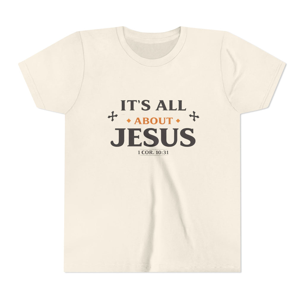Girls Youth Tee - "It's All About Jesus" Christian Kids Shirt (1 Cor. 10:31)