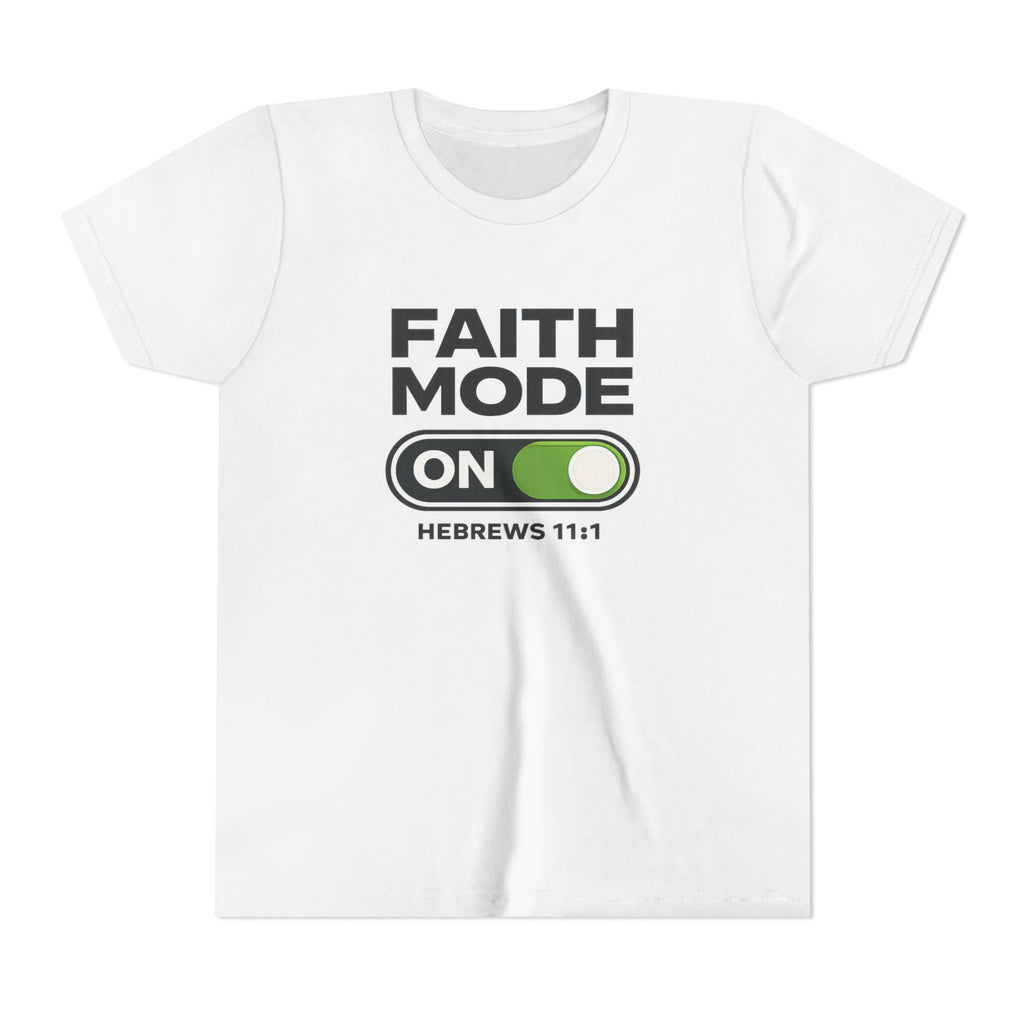Youth Tee – "Faith Mode On" Christian Kids Shirt (Hebrews 11:1)