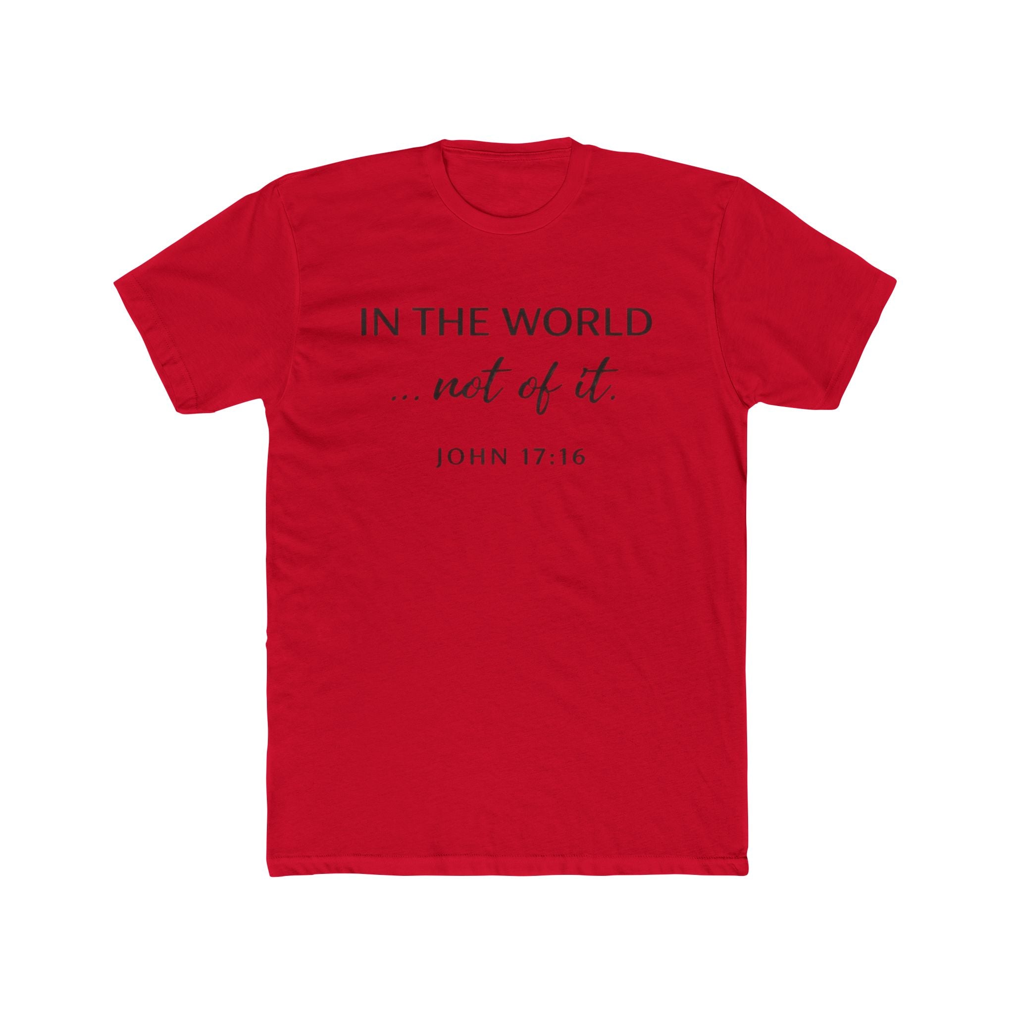 In The World Not Of The World Tee | Christian Cross Shirt