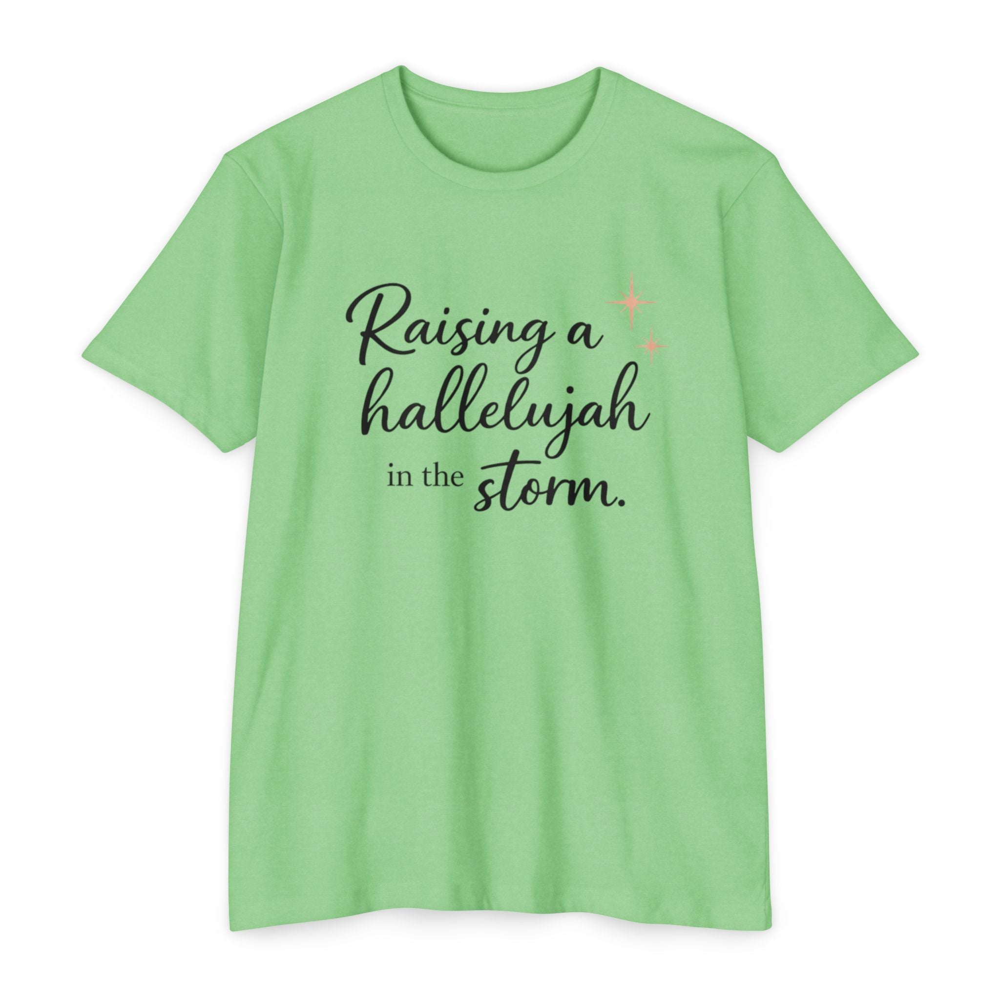 Raising a Hallelujah T-Shirt — Inspirational Christian Faith Tee