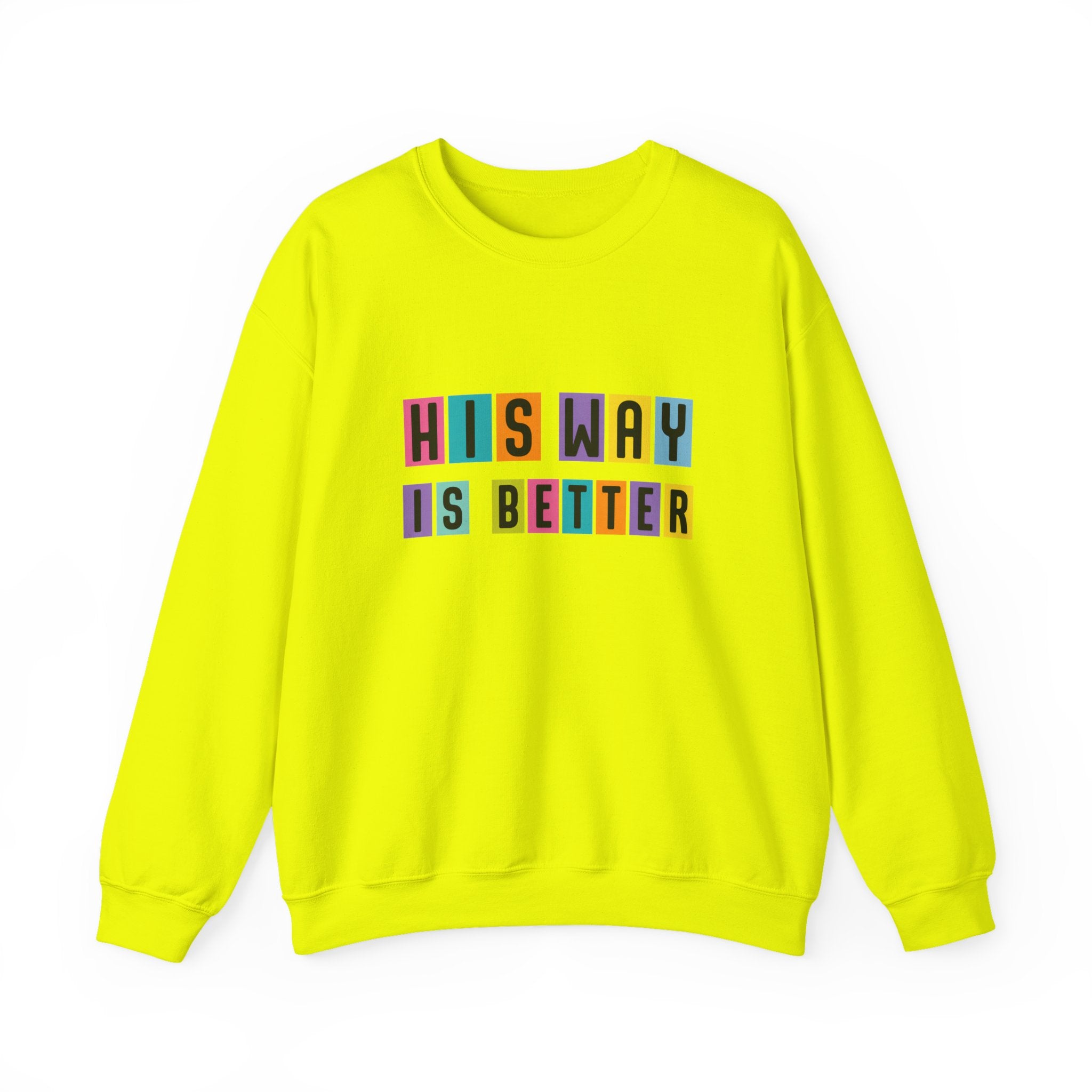 Womens Sweatshirt — "His Way Is Better" Color Block Typography