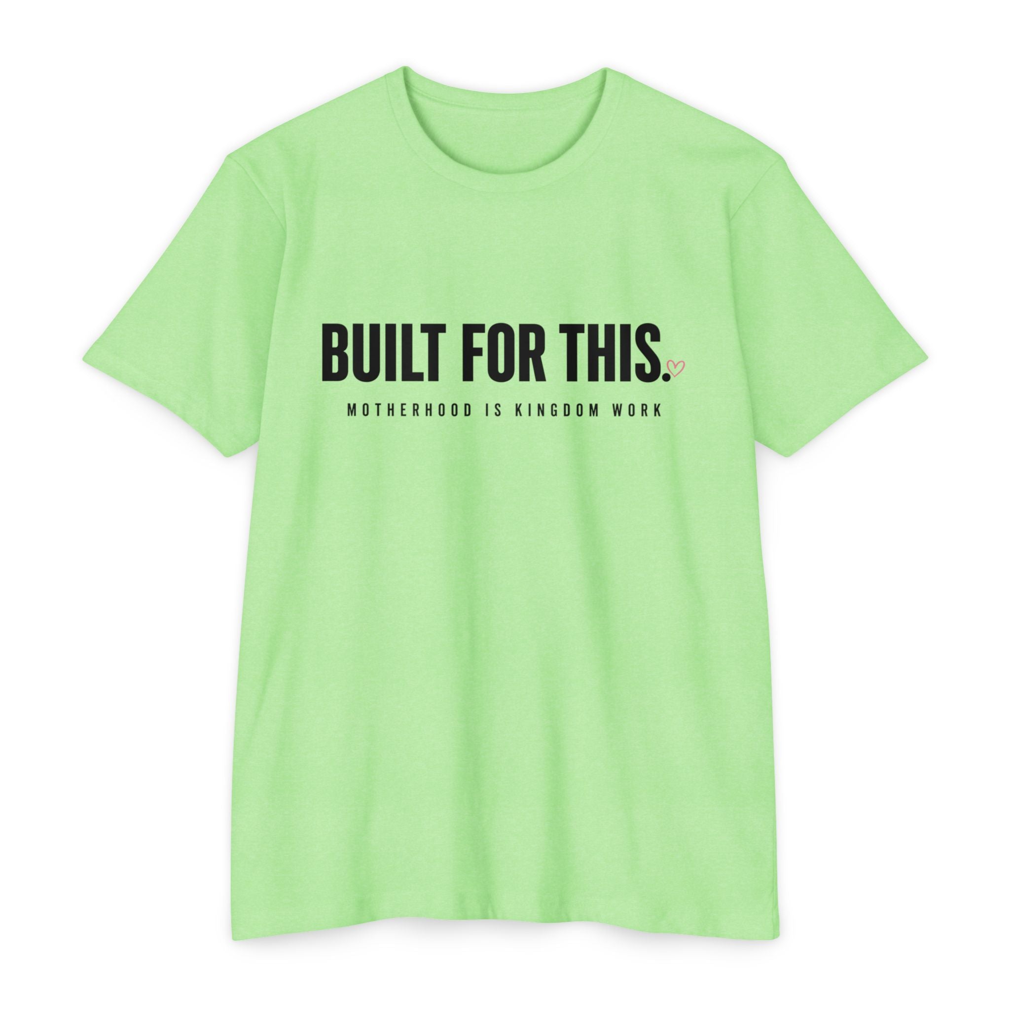 Womens "Built For This: Motherhood is Kingdom work" T-Shirt — Motivational Graphic Tee