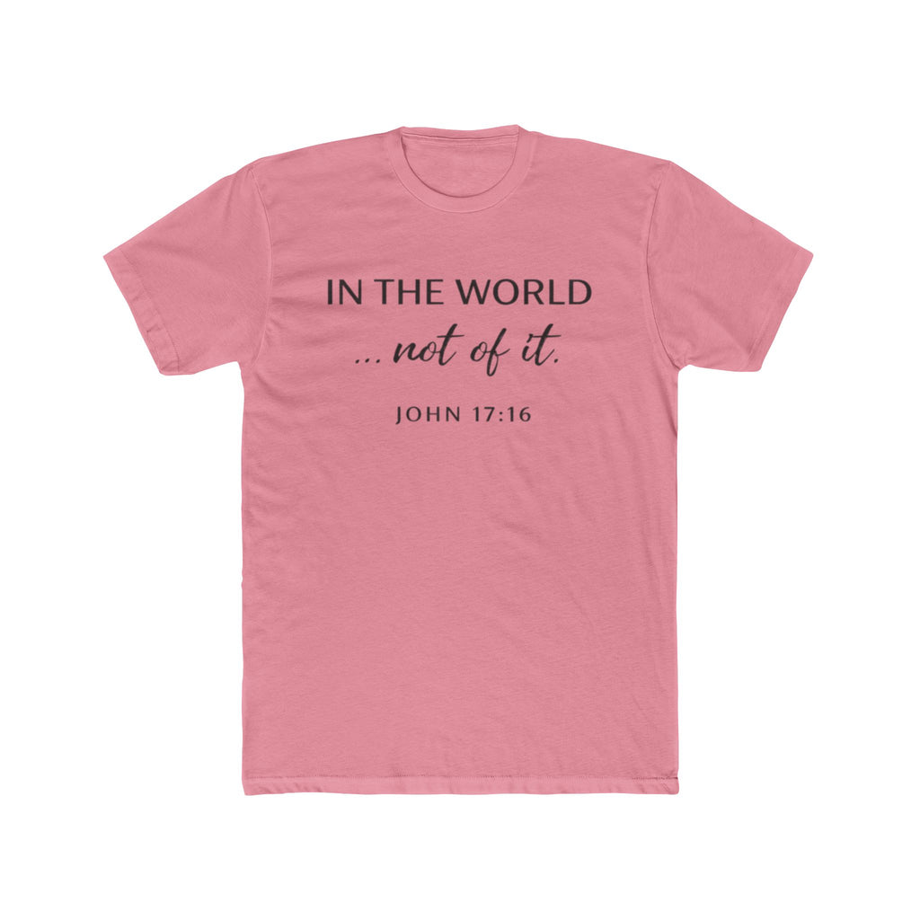 In The World Not Of The World Tee | Christian Cross Shirt