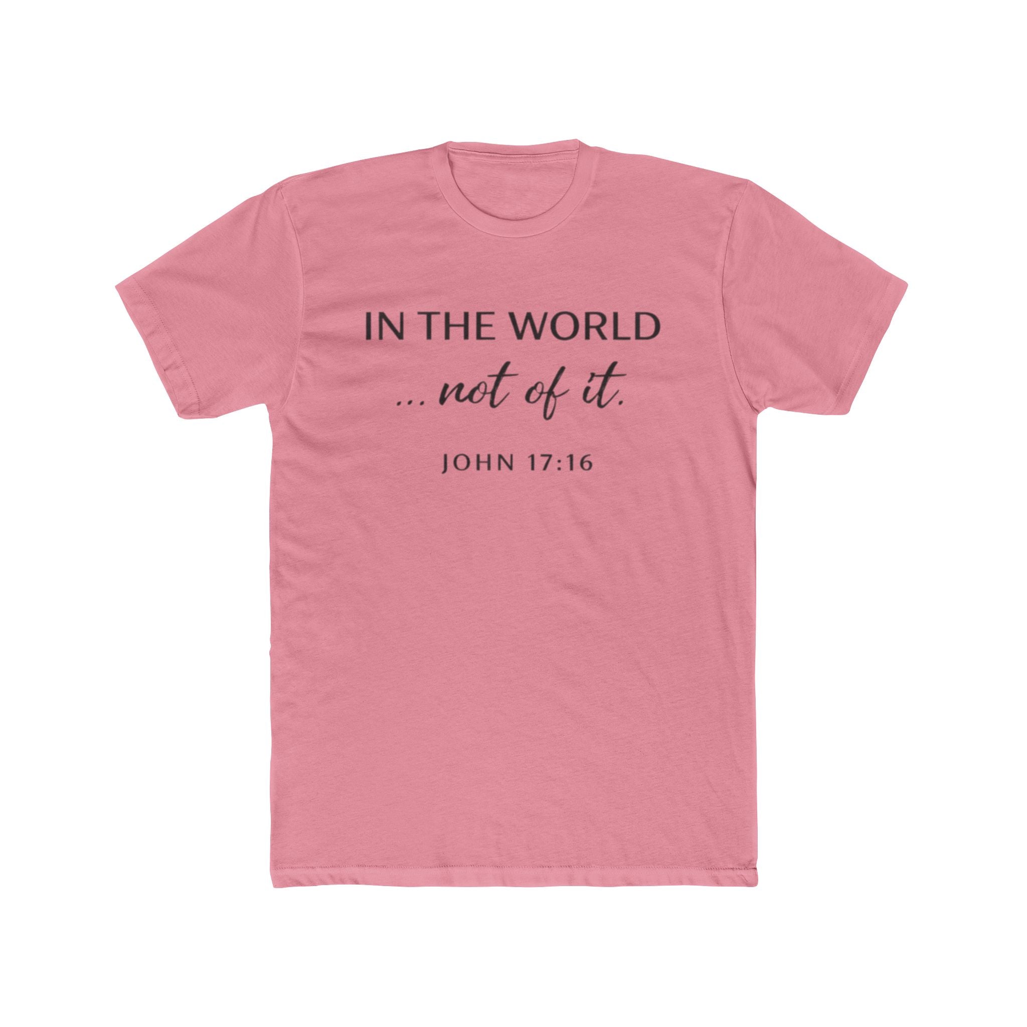 In The World Not Of The World Tee | Christian Cross Shirt