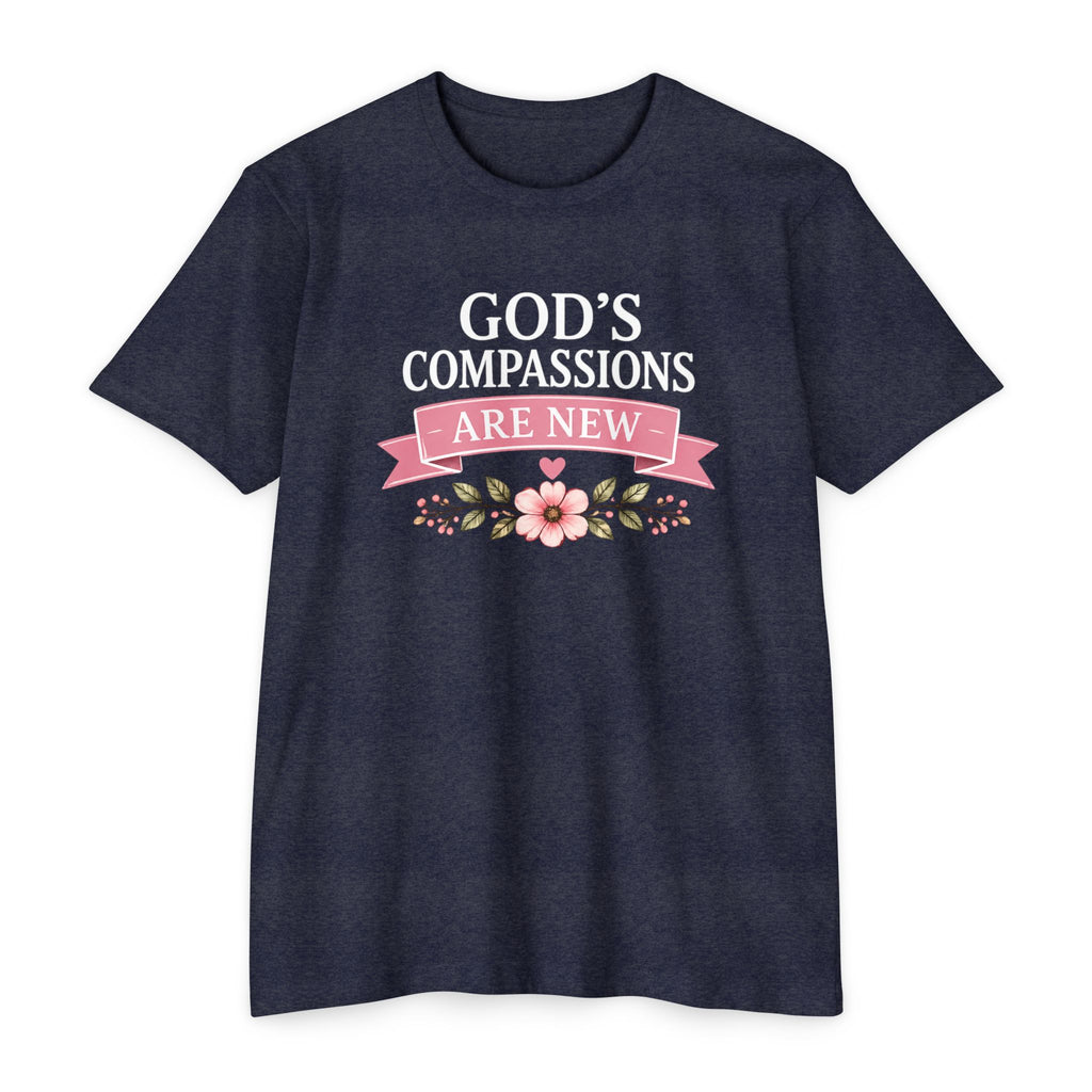 Womens God's Compassions Are New T-shirt | Floral Scripture Design