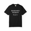 Redeemed Woman T-Shirt — "By Grace" Christian Faith Tee
