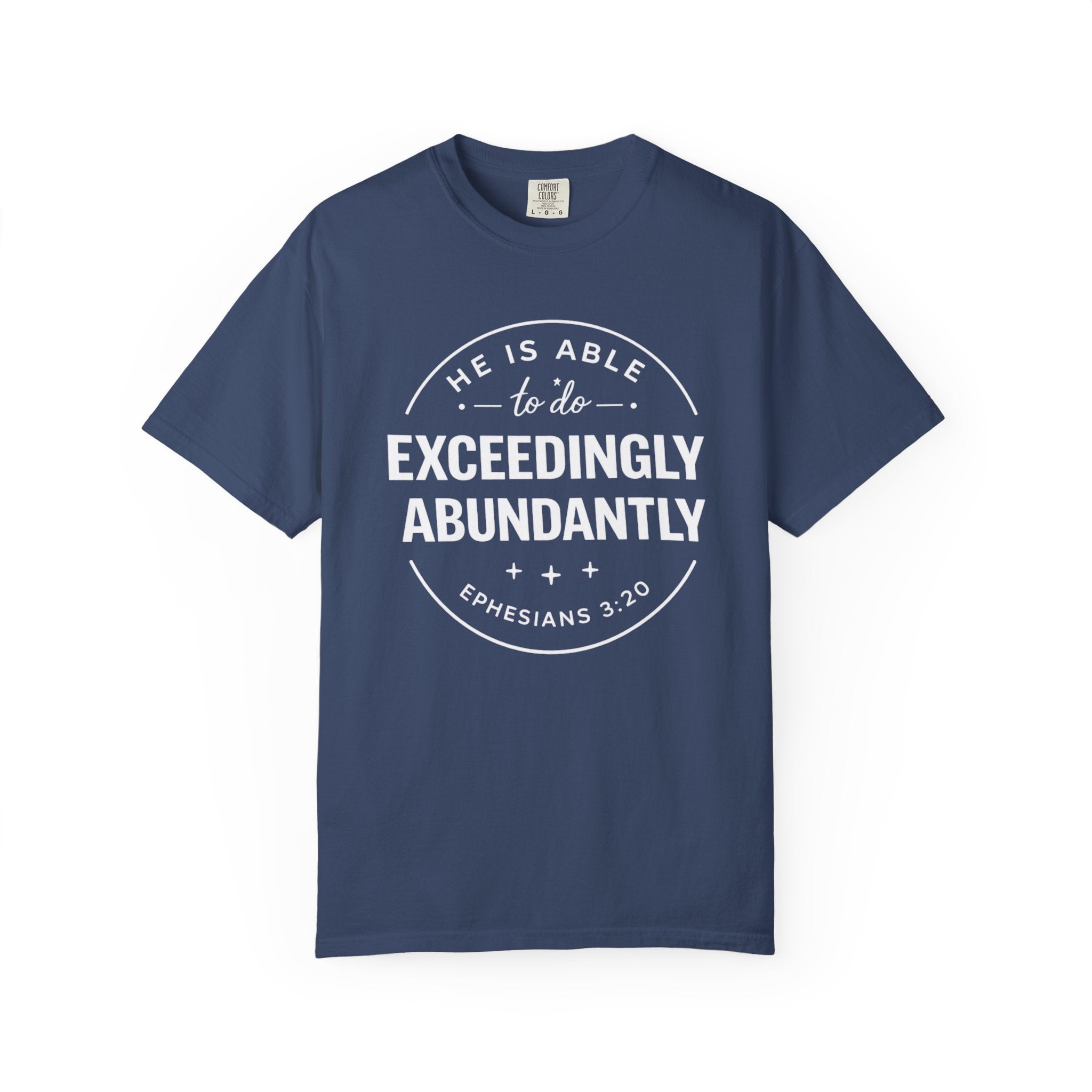 Exceedingly Abundantly T-Shirt — Ephesians 3:20 Inspirational Christian Tee