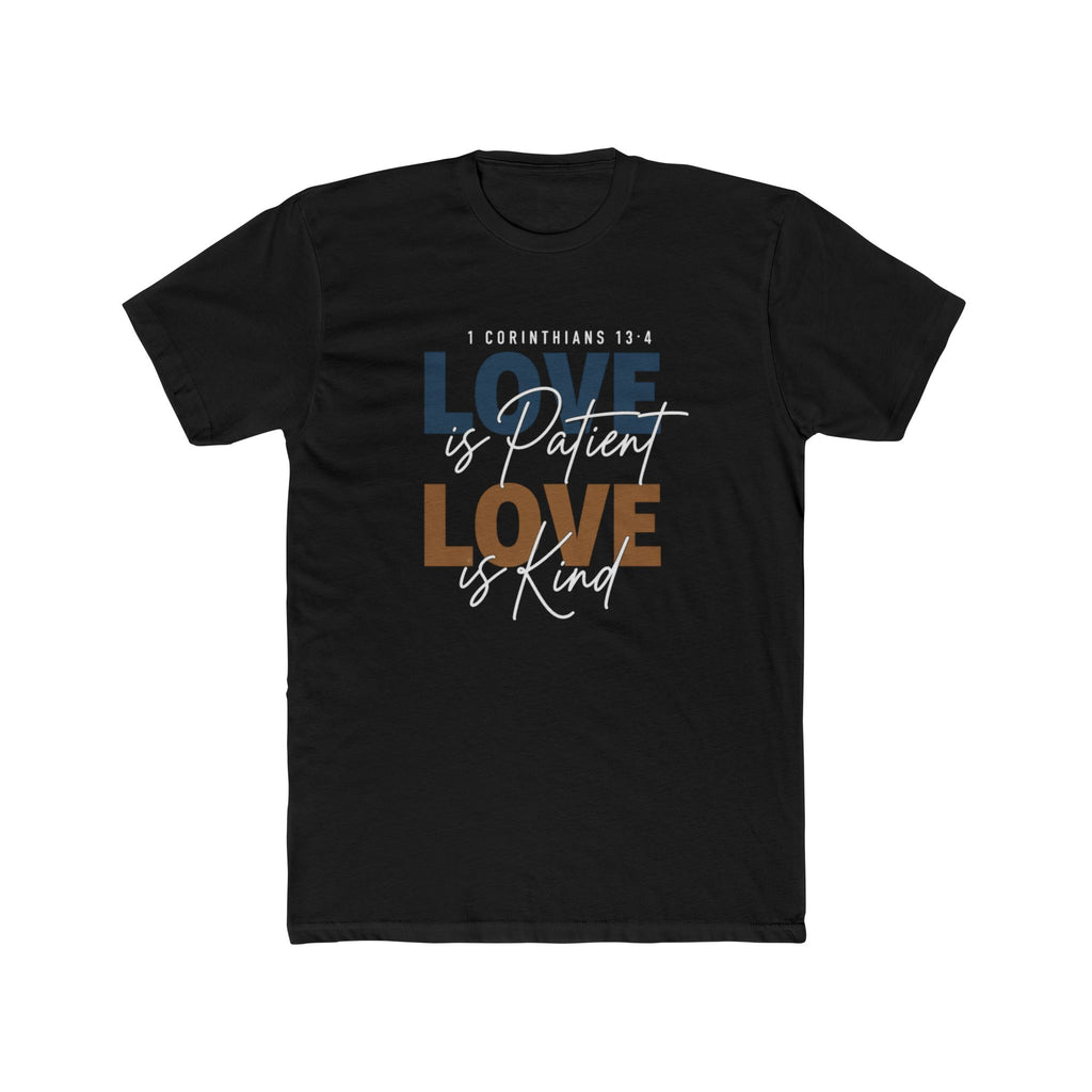 Mens Love Is Patient Love Is Kind Tee  Faith-Based Inspirational Christian T-Shirt