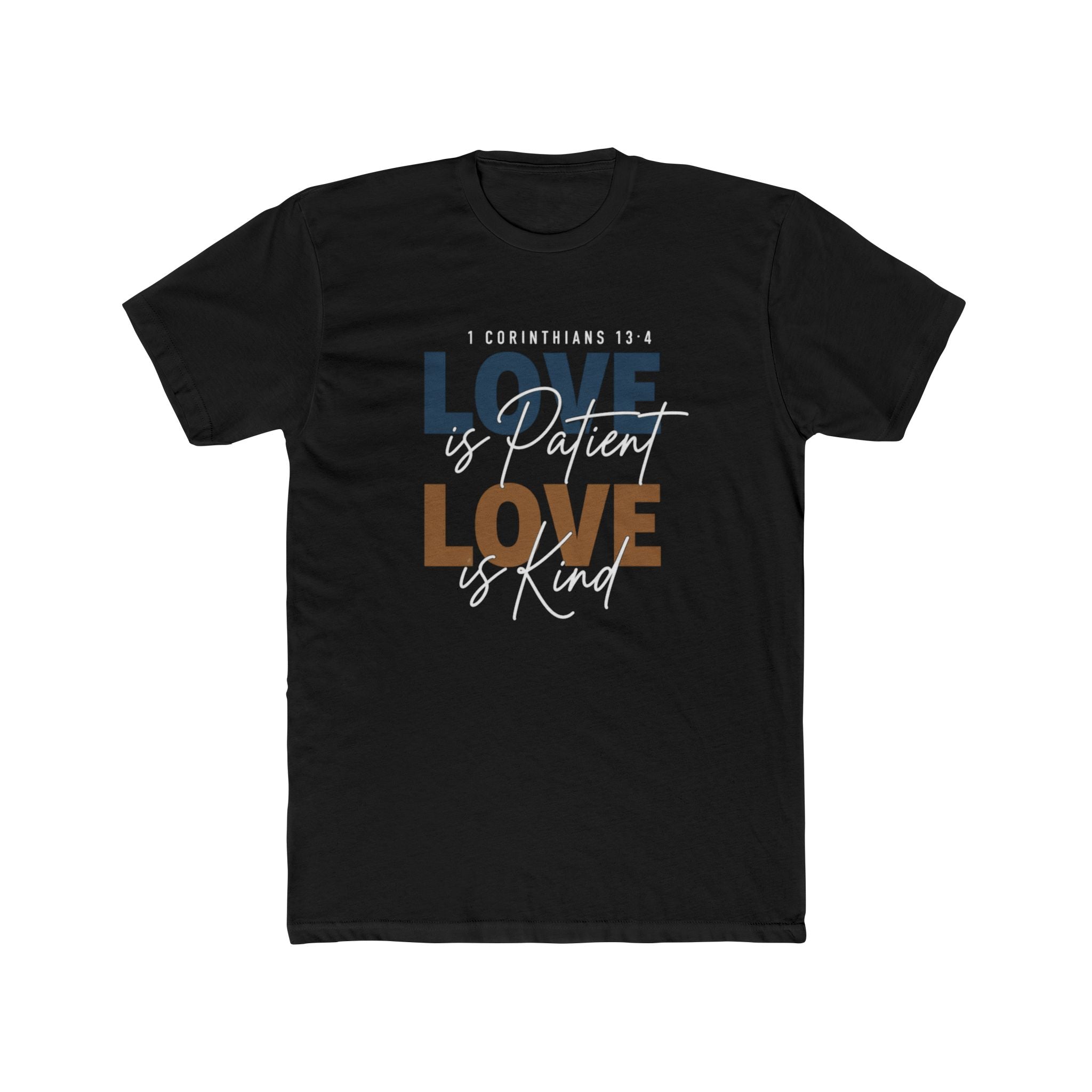 Mens Love Is Patient Love Is Kind Tee  Faith-Based Inspirational Christian T-Shirt