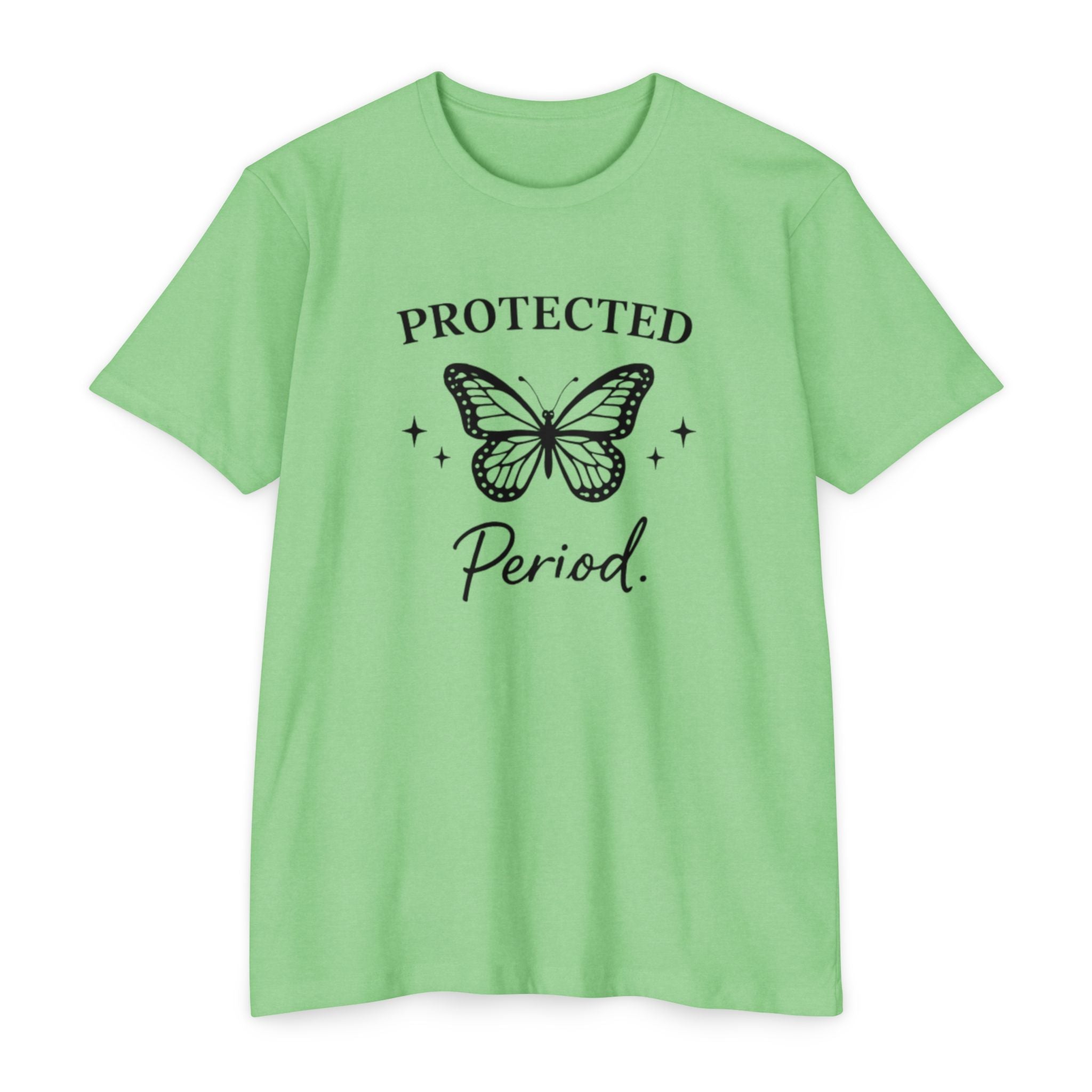 Protected Period Tee — Butterfly Graphic Feminist Message T-Shirt