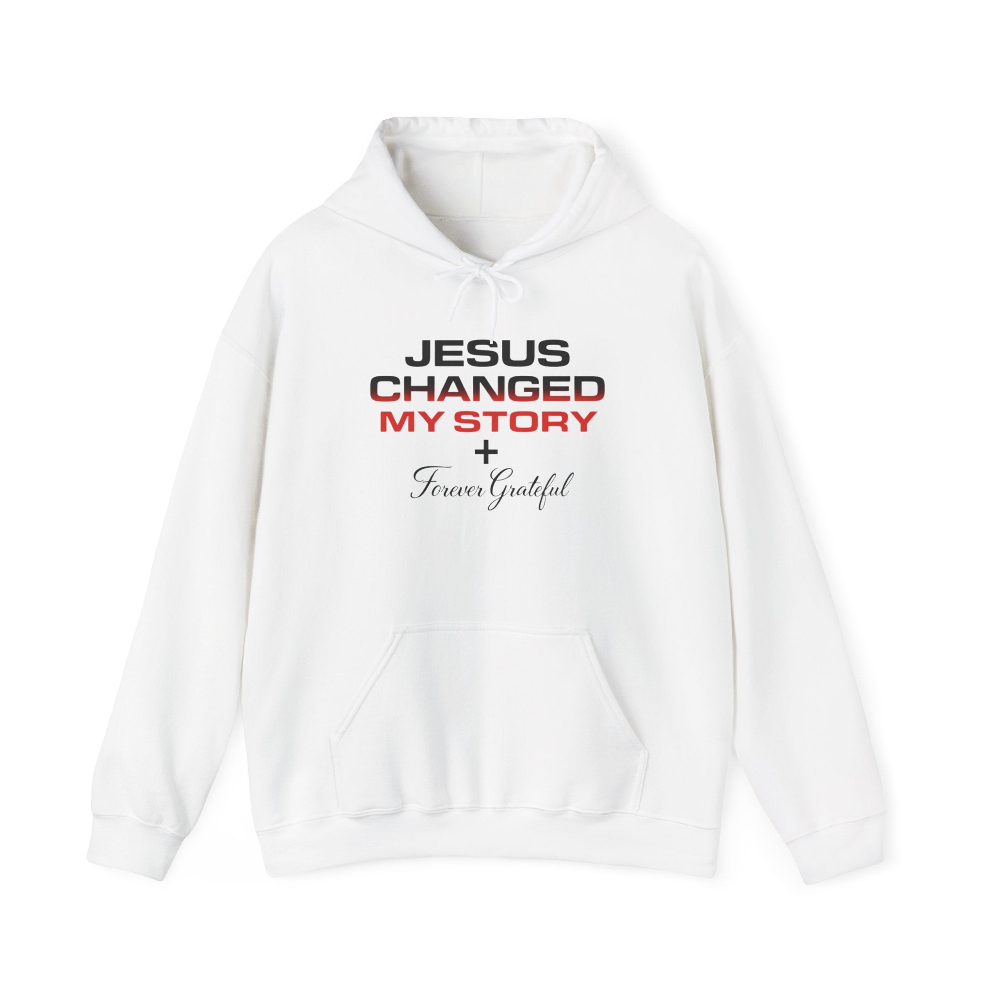 Jesus Changed My Story Hoodie – Faith-Based Christian Pullover, 'Forever Grateful' Design