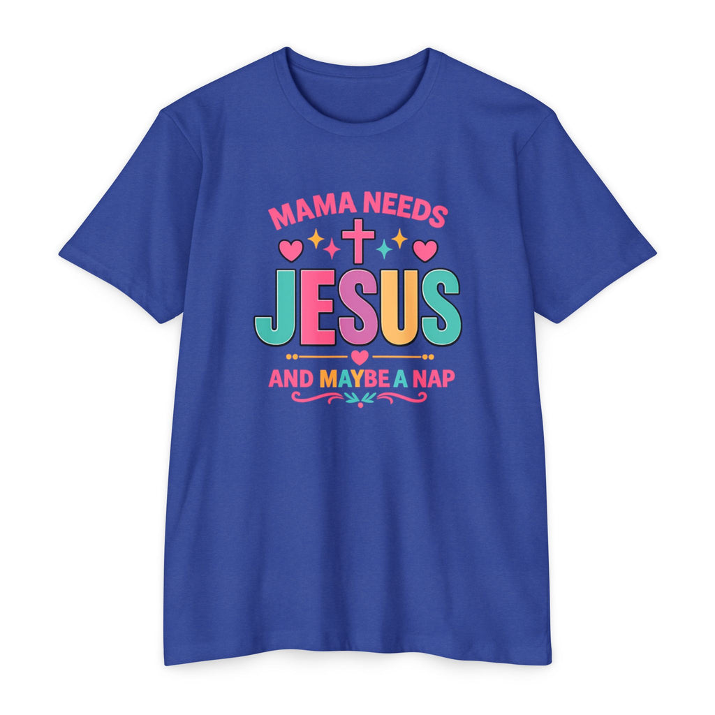 Womens Mama Needs Jesus and Maybe a Nap T-Shirt
