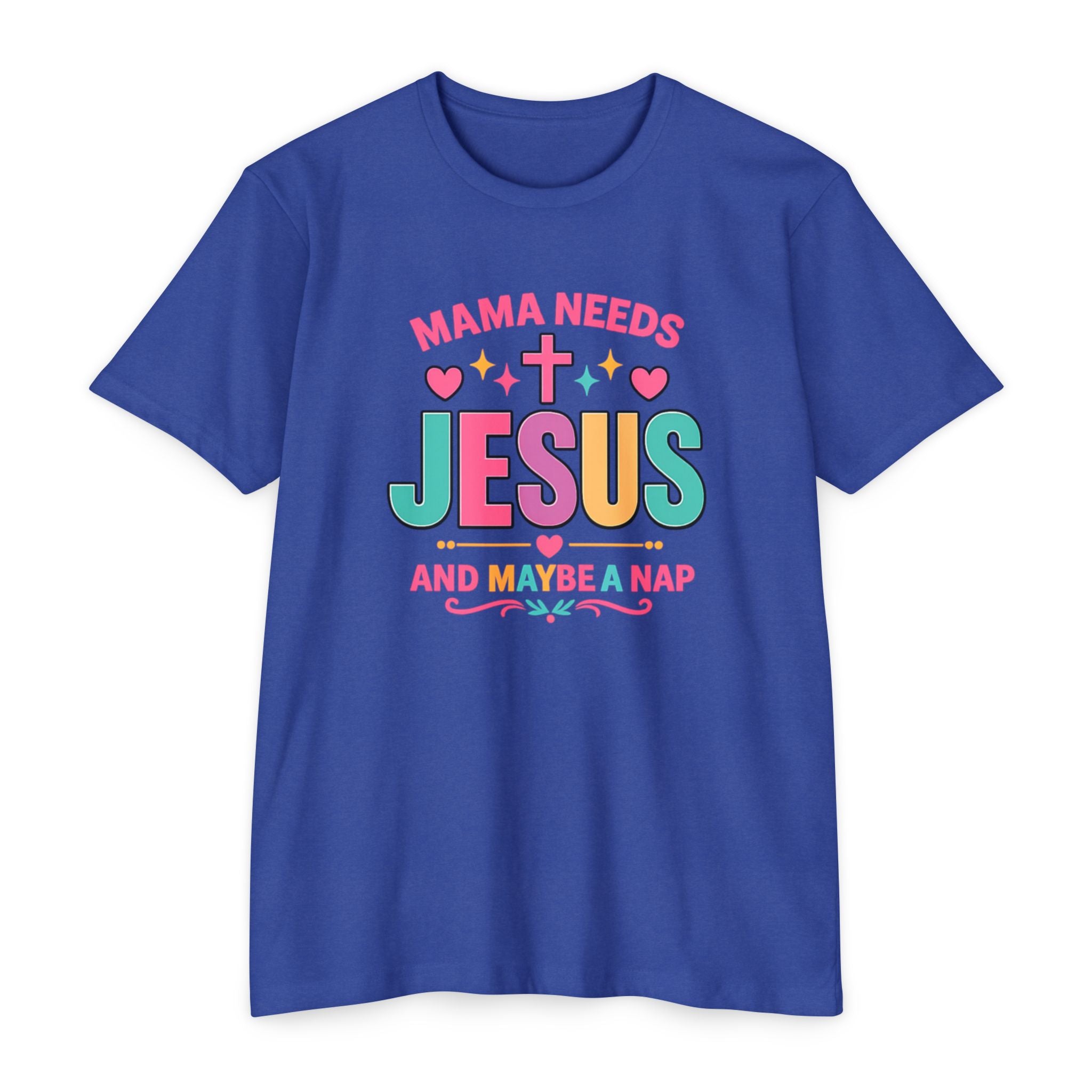 Womens Mama Needs Jesus and Maybe a Nap T-Shirt