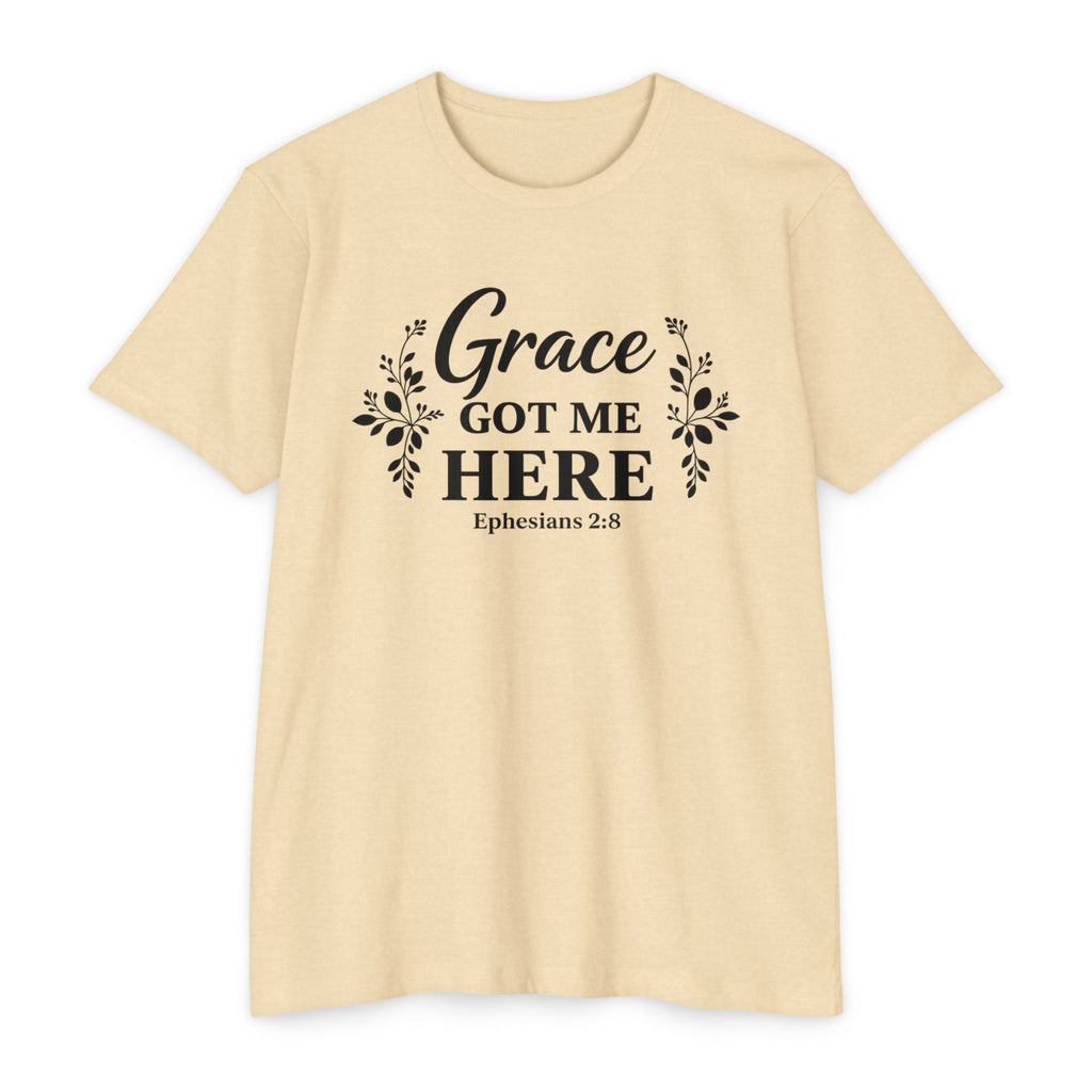 Womens Grace Got Me Here Christian T-Shirt — Ephesians 2:8