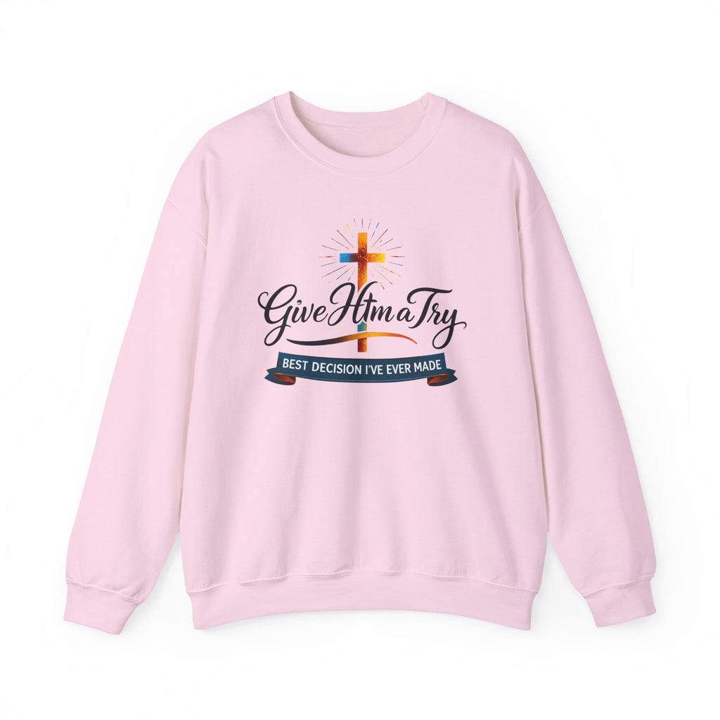 Womens Christian Crewneck Sweatshirt — "Give Him a Try" Faith Cross Design
