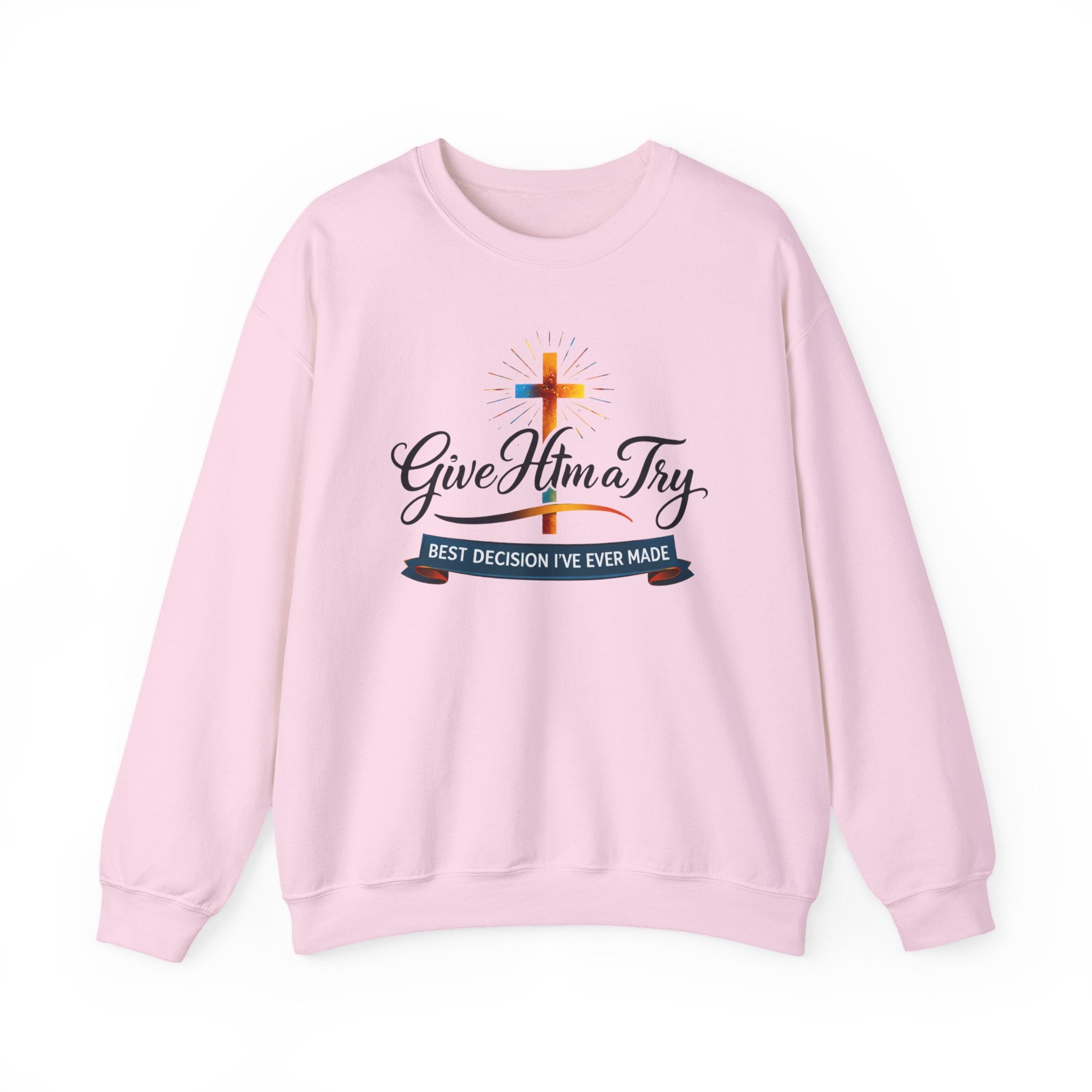 Womens Christian Crewneck Sweatshirt — "Give Him a Try" Faith Cross Design