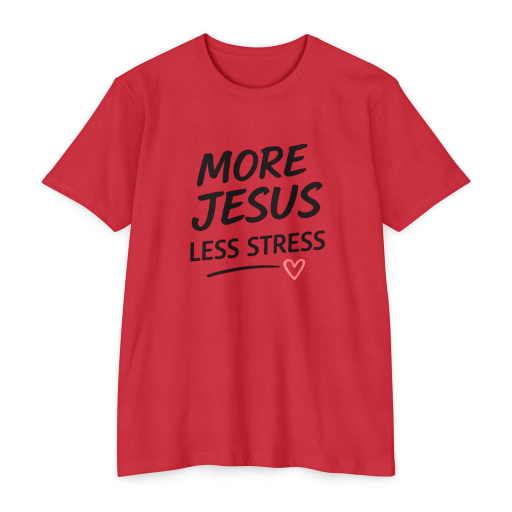More Jesus Less Stress T-Shirt
