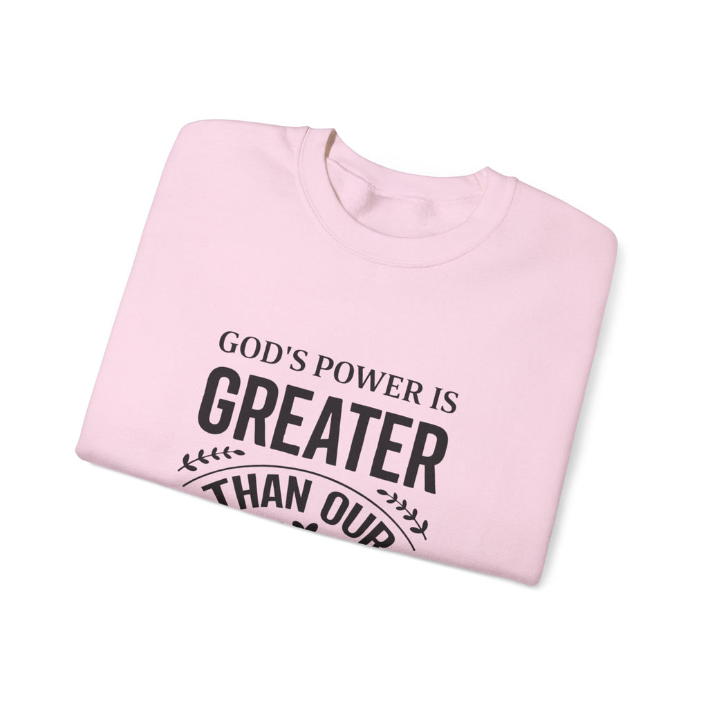 Womens Crewneck Sweatshirt — "God's Power Is Greater Than Our Problems" Inspirational Christian Pullover