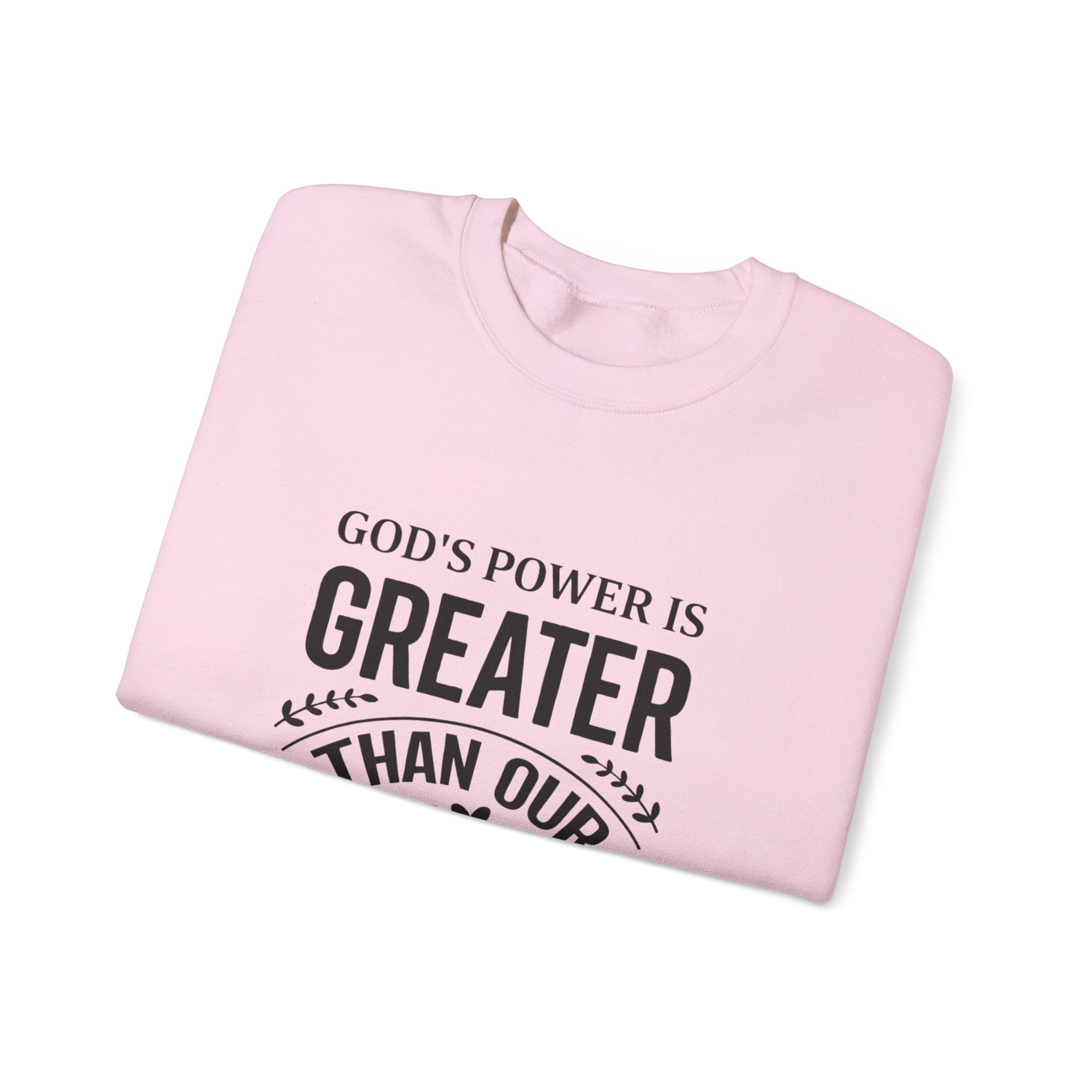 Womens Crewneck Sweatshirt — "God's Power Is Greater Than Our Problems" Inspirational Christian Pullover