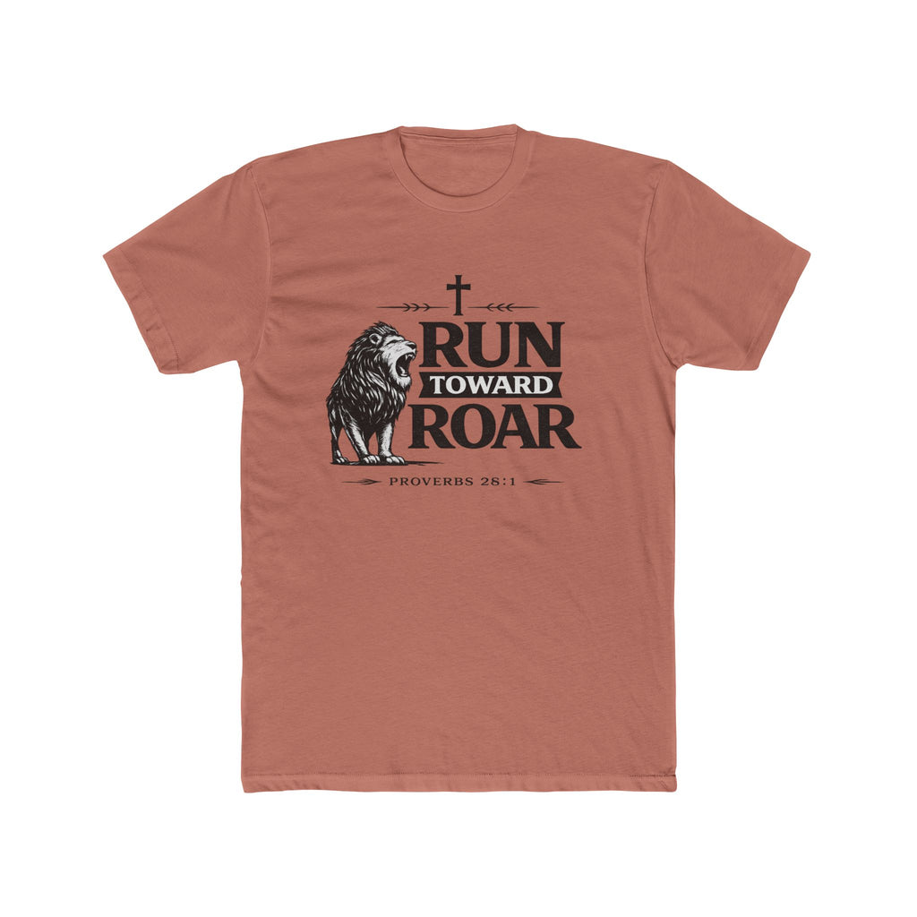 Run Toward Roar Lion Tee | Christian Scripture Proverbs 28:1 Shirt